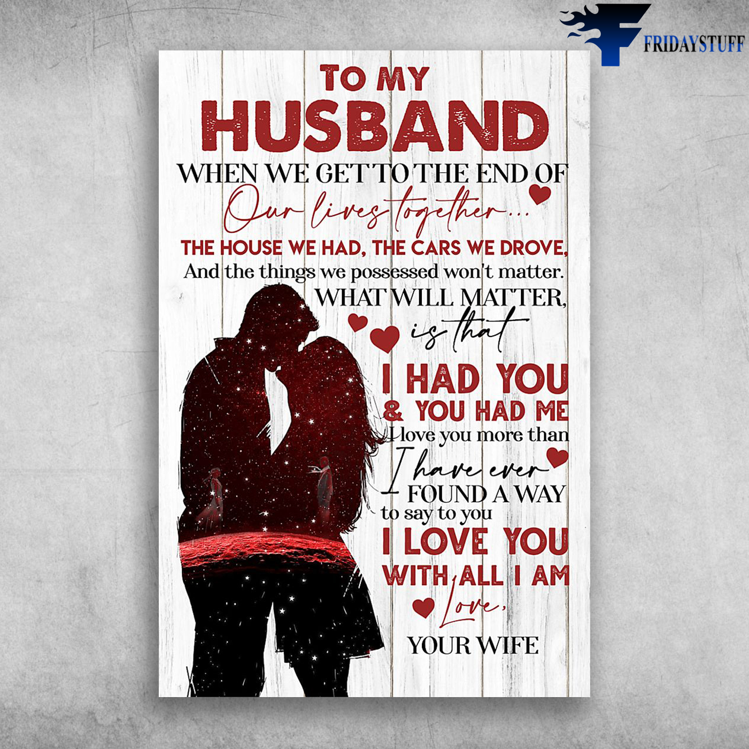 To My Husband I Had You And You Had Me I Love You With All I Am