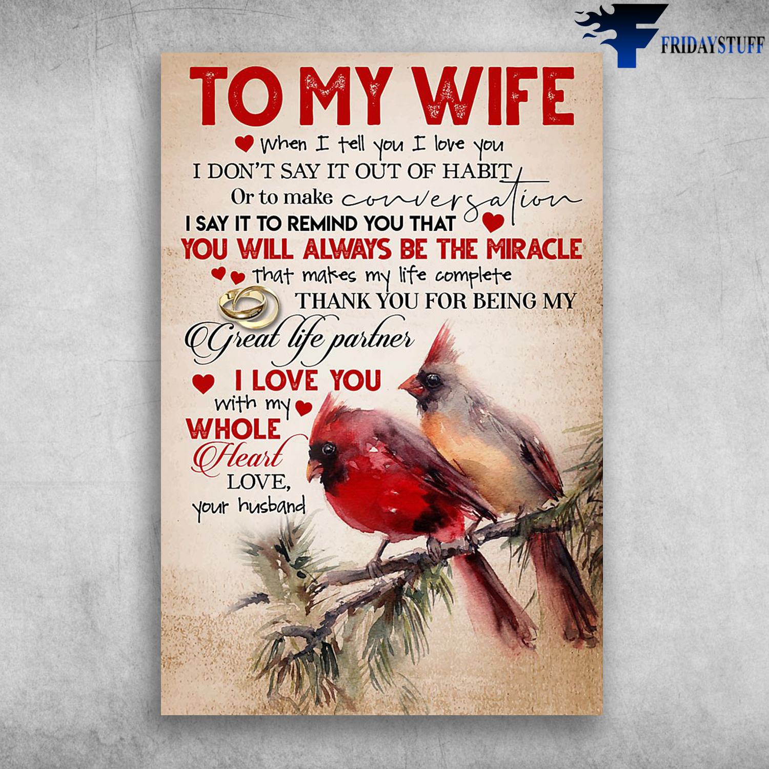 To My Wife You Will Always Be The Miracle Love Your Husband