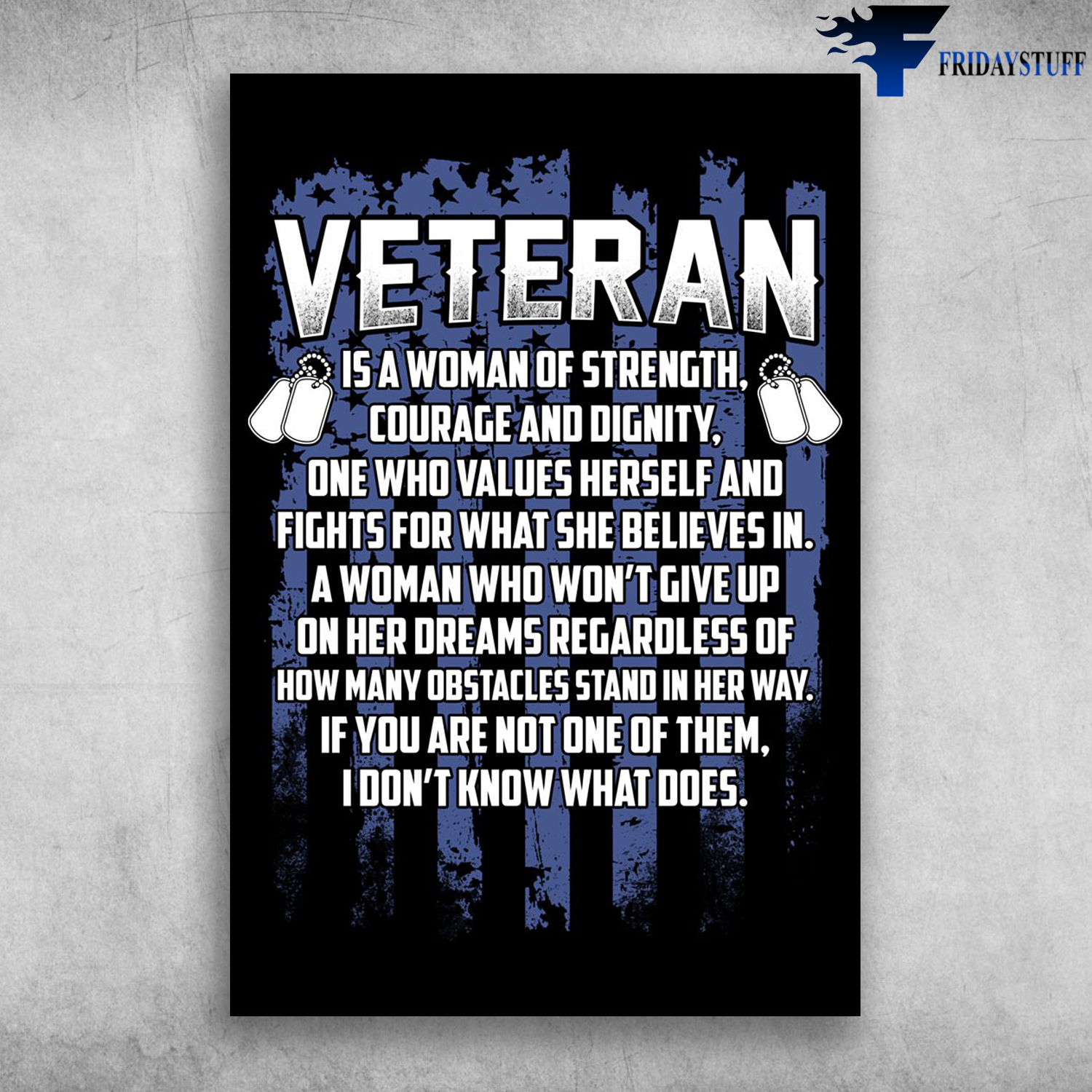 Veteran Is A Woman Of Strength Courage And Dignity