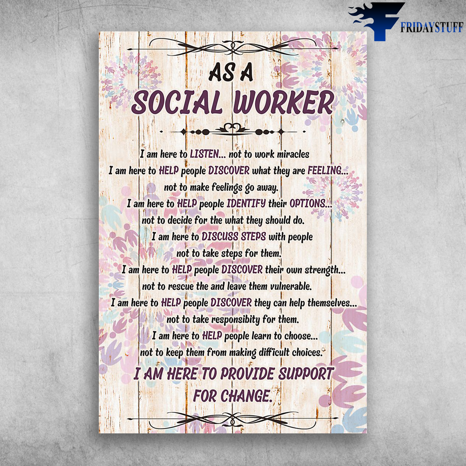 As A Social Worker I Am Here To Provide Support For Change