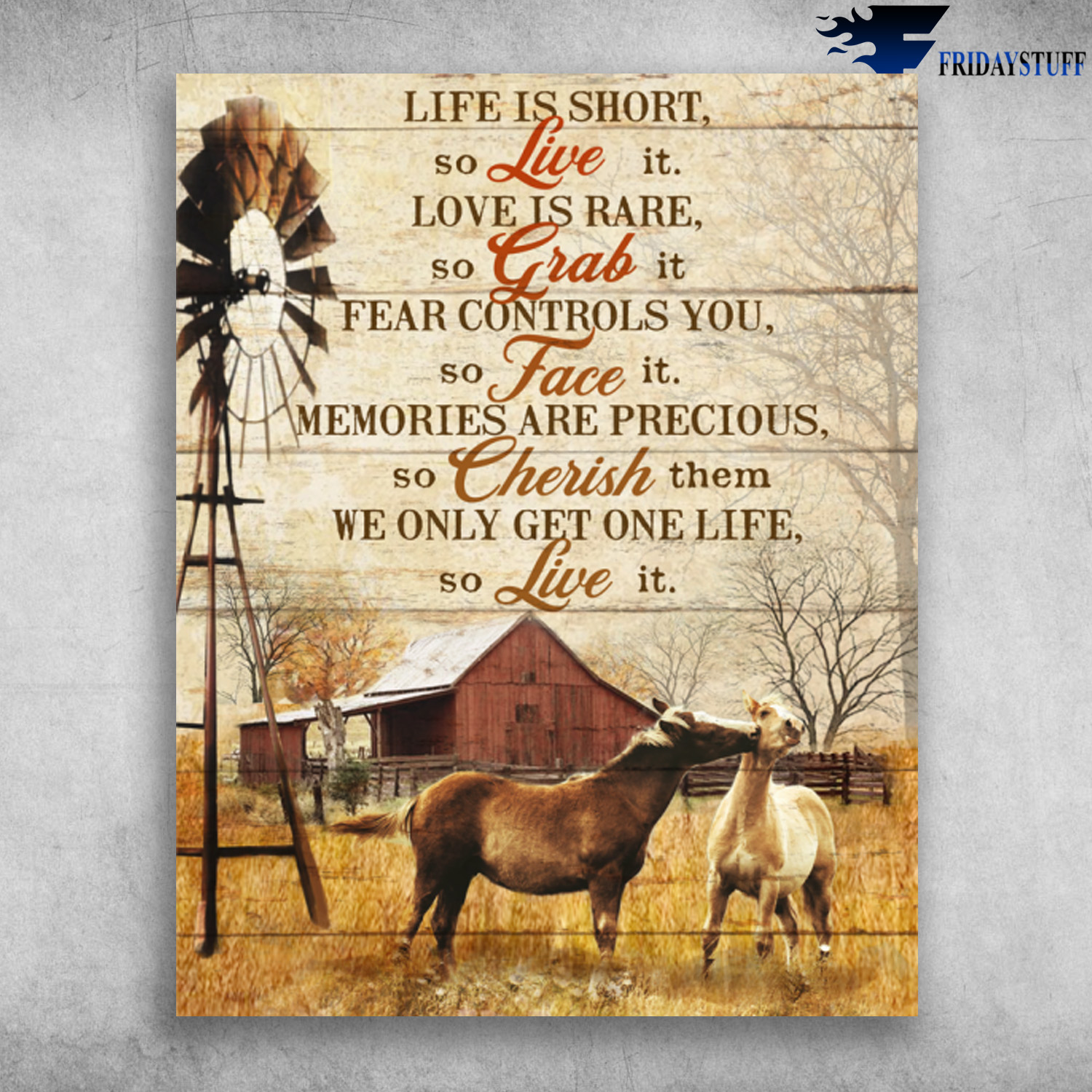 Beautiful Horse Life Is Short So Live It Love Is Rare So Grab It