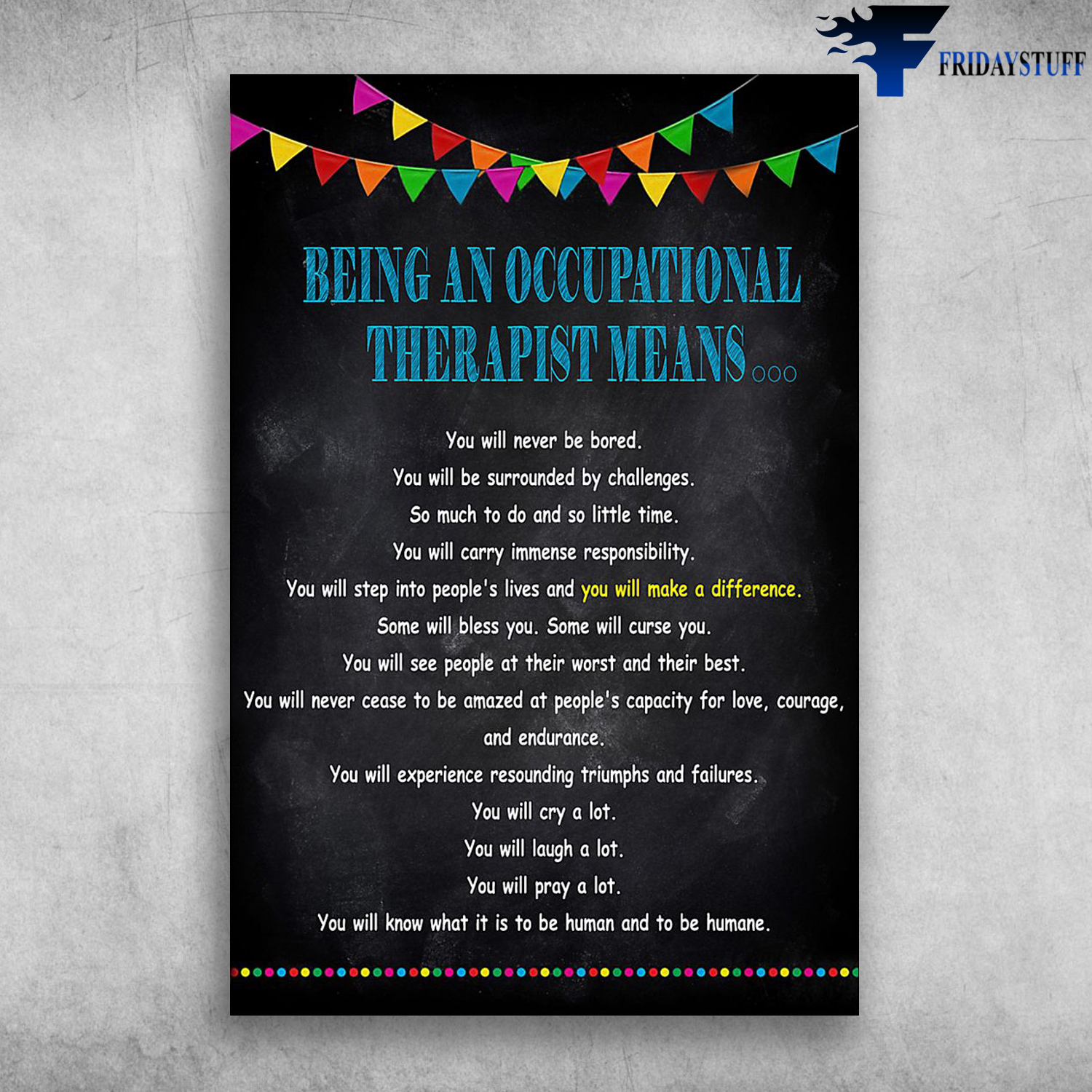 Being An Occupational Therapist Means You Will Never Be Bored