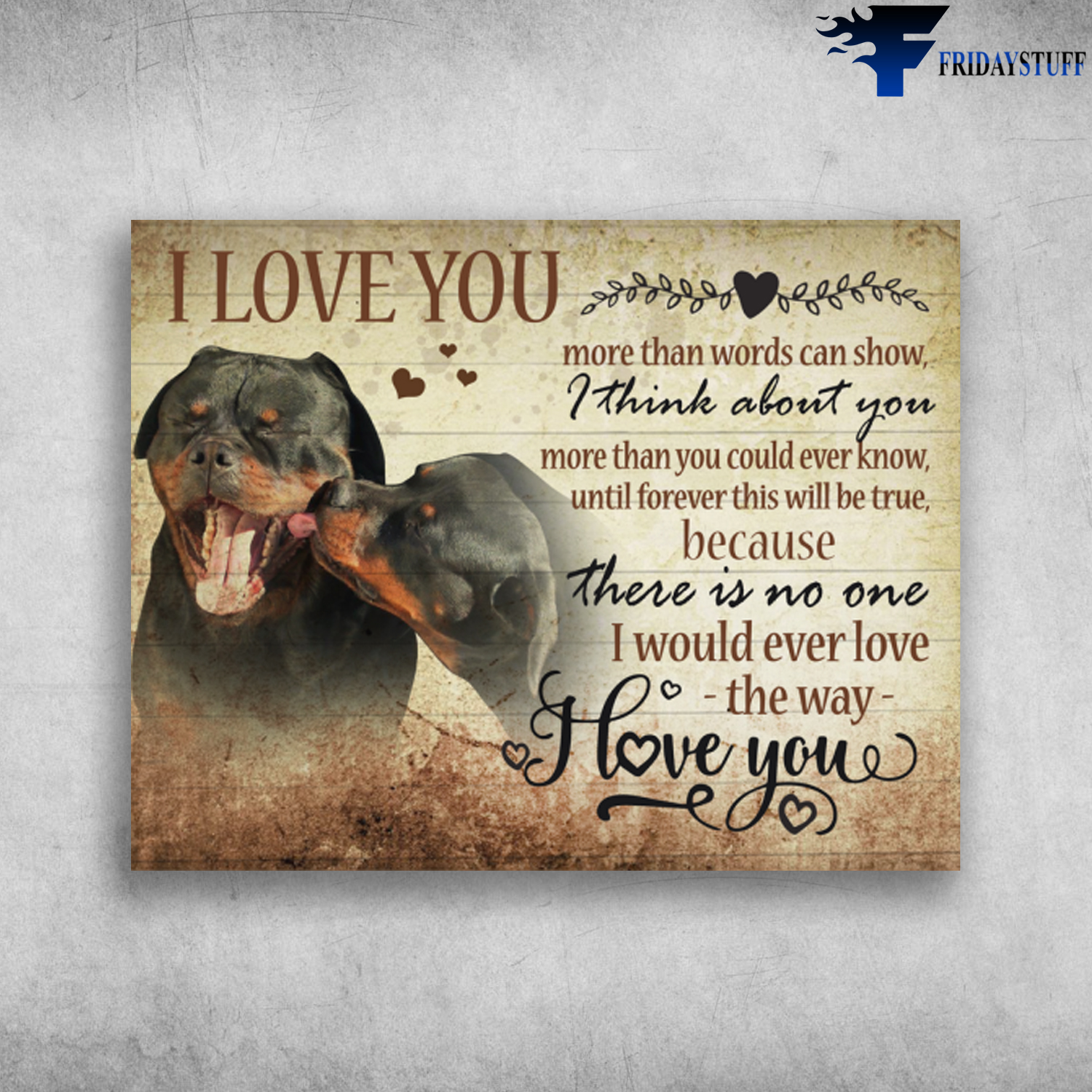 Couple Rottweiler I Love You More Than Words Can Show