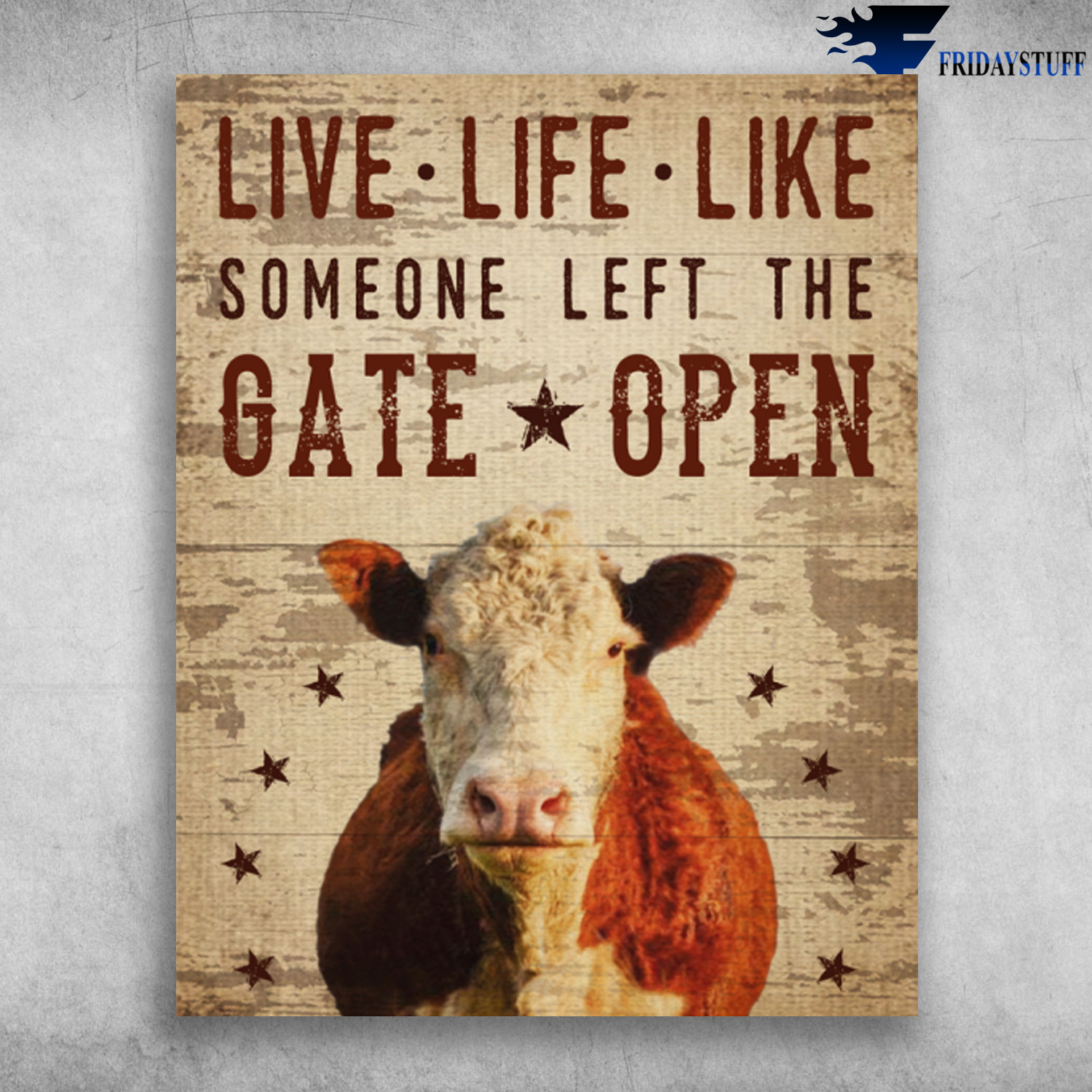 Dairy Cow Cattle Cow In The Farm Live Life Like Someone Left The Gate