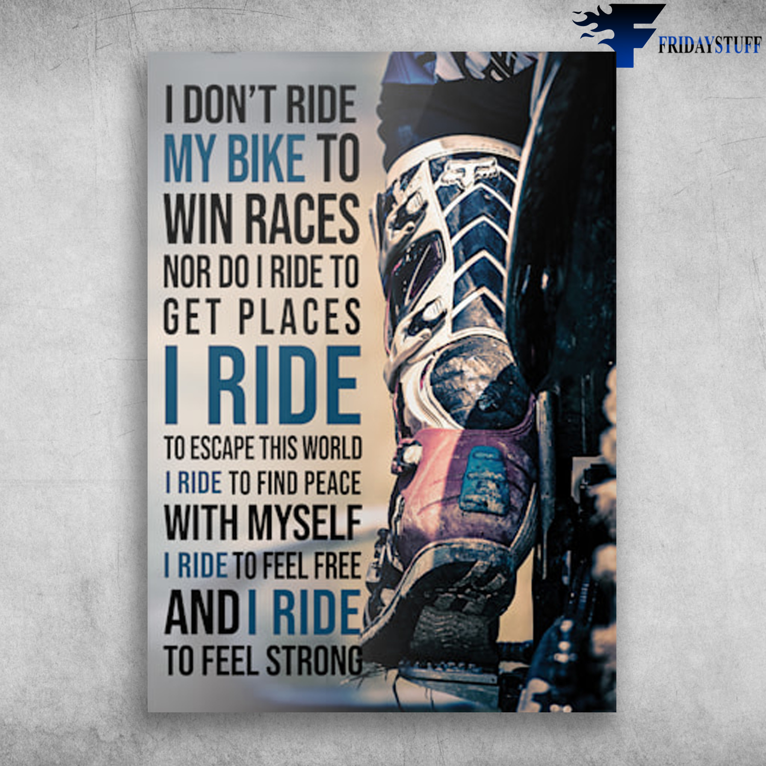 I Don't Ride My Bike To Win Races I Ride To Escape This World