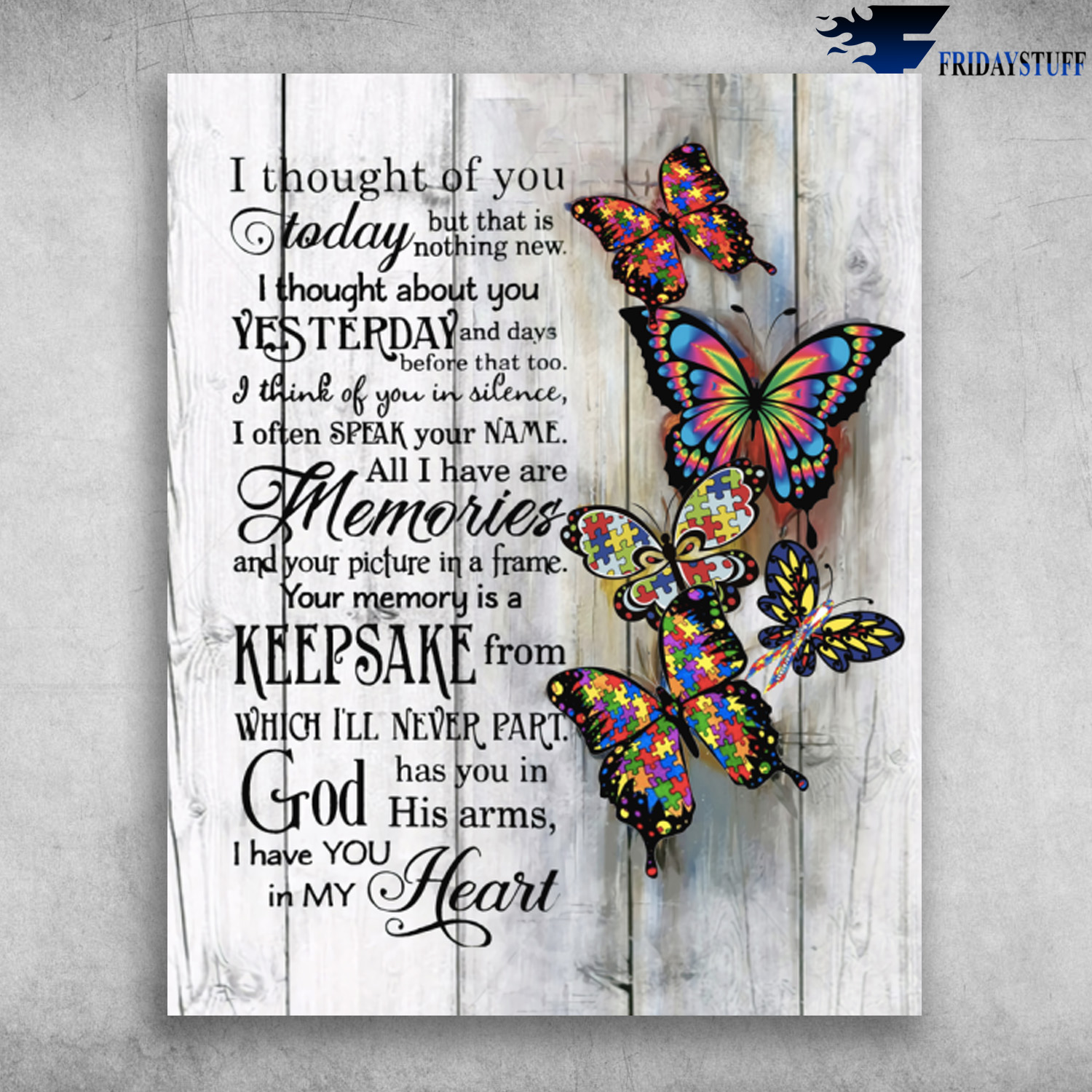 I Thought Of You I Think Of You In Silence Colorful Autism Butterfly