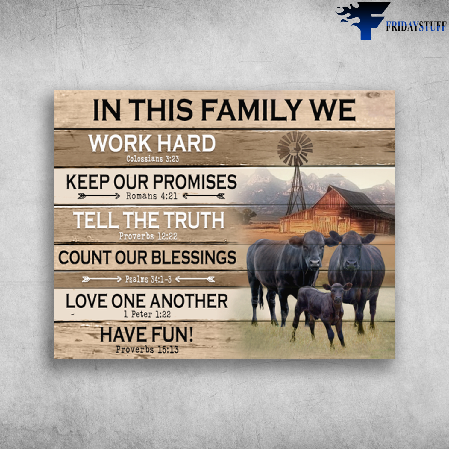 In This Family We Work Hard Keep Our Promises Tell The Truth Black Angus Cow