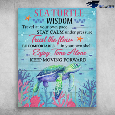 Sea Turtle Wisdom Trust The Flow Enjoy Time Alone Canvas Poster