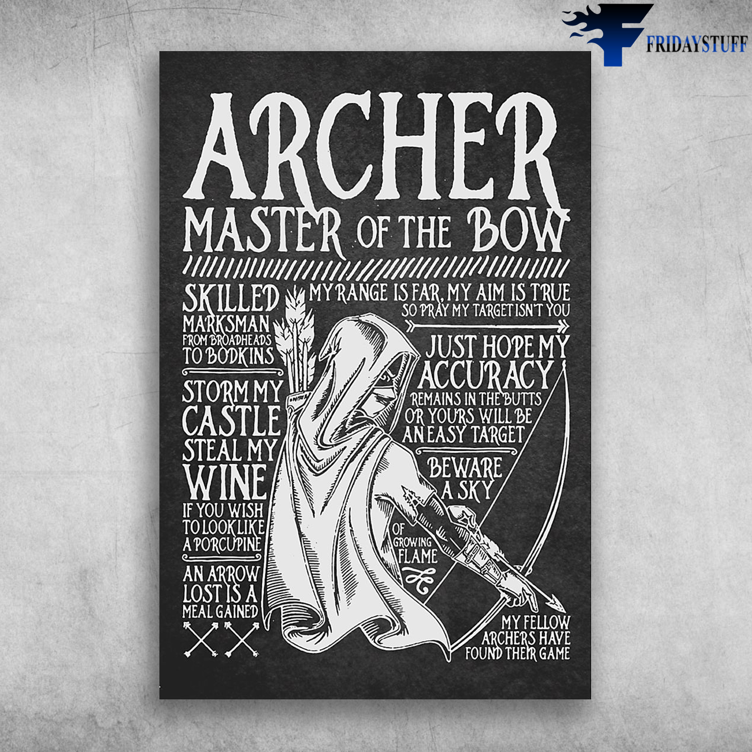 Archer Master Of The Bow My Range Is Far My Aim Is True