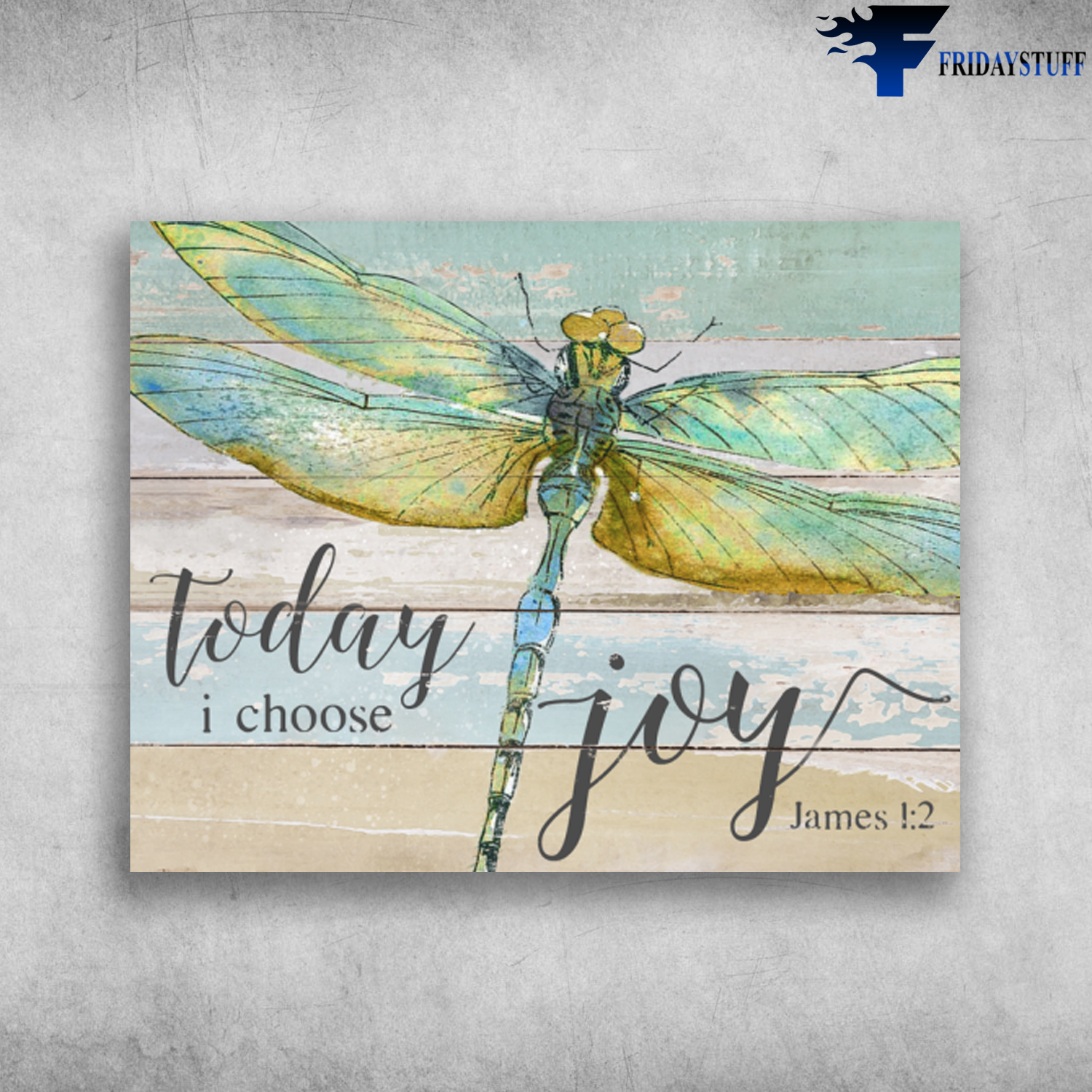 Beautiful Color Dragonfly Today I Choose Joy James 1 2