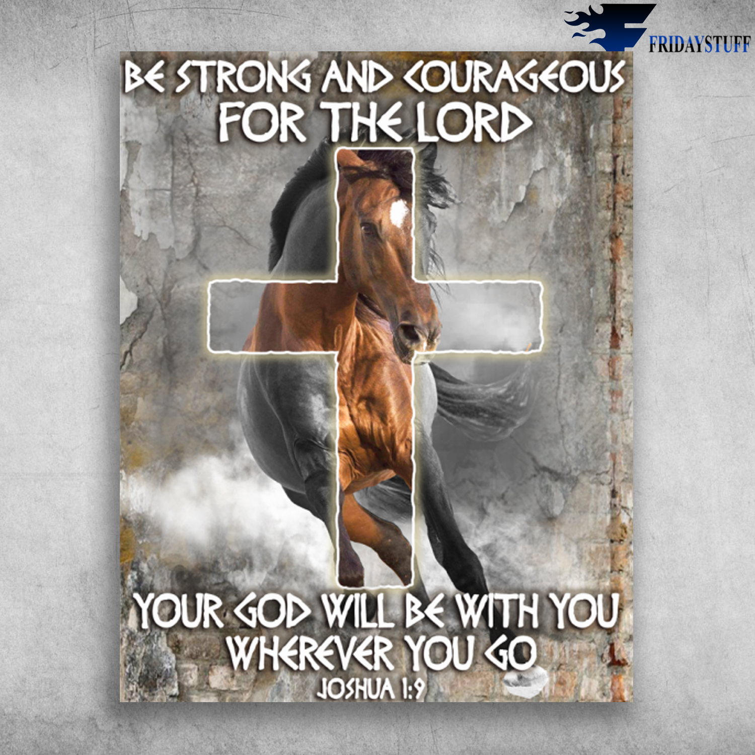 Christ Cross Running Horse Your God Will Be With You Wherever You Go Joshua 1 9