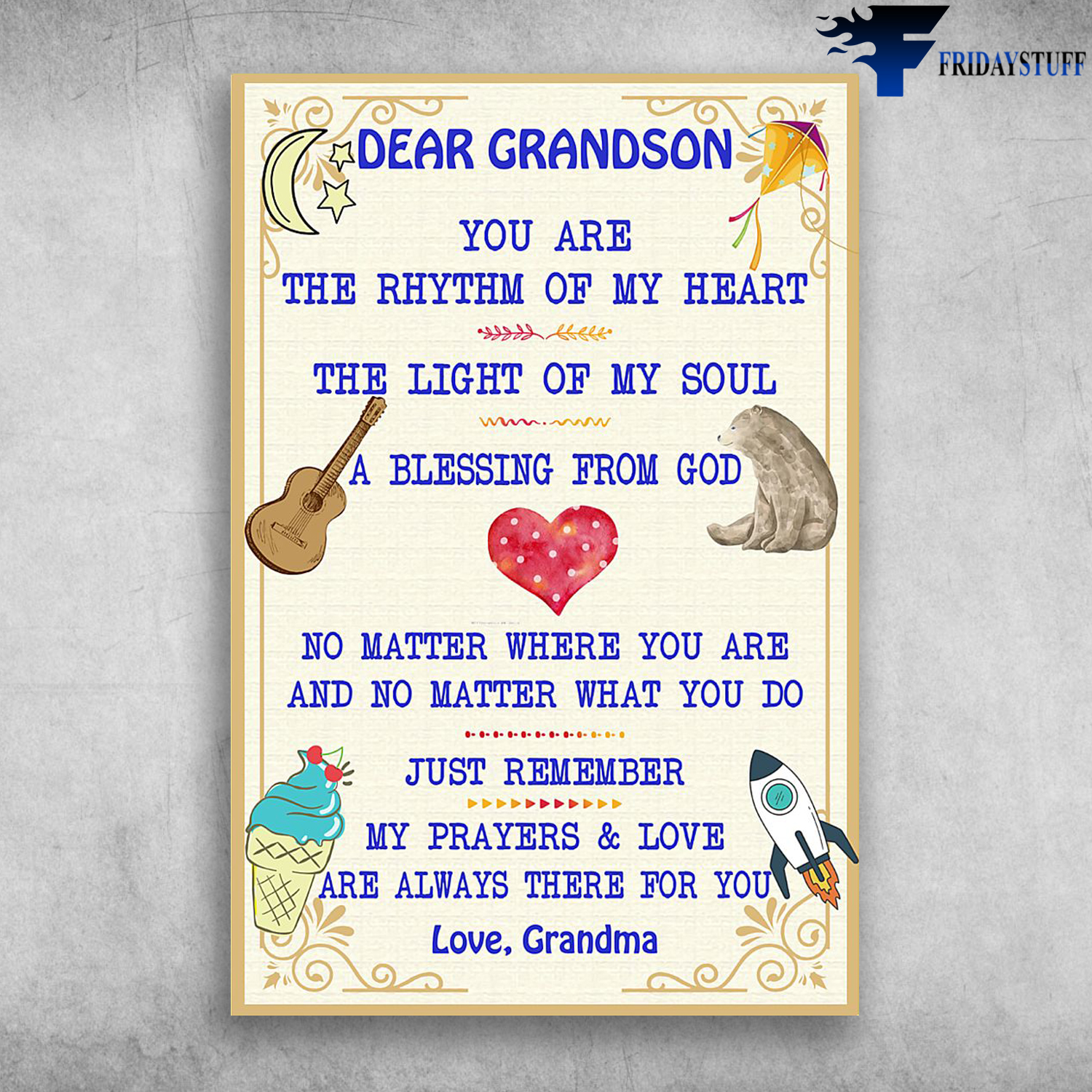 Dear Grandson You Are The Rhythm Of My Heart The Light Of My Soul Love Grandma