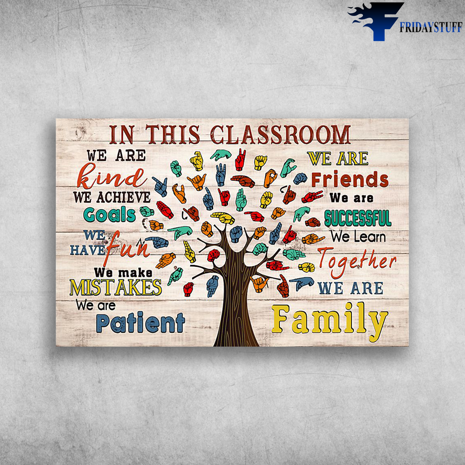 Hand Sign Tree In This Classroom We Are Kind We Achieve Goals We Have Fun