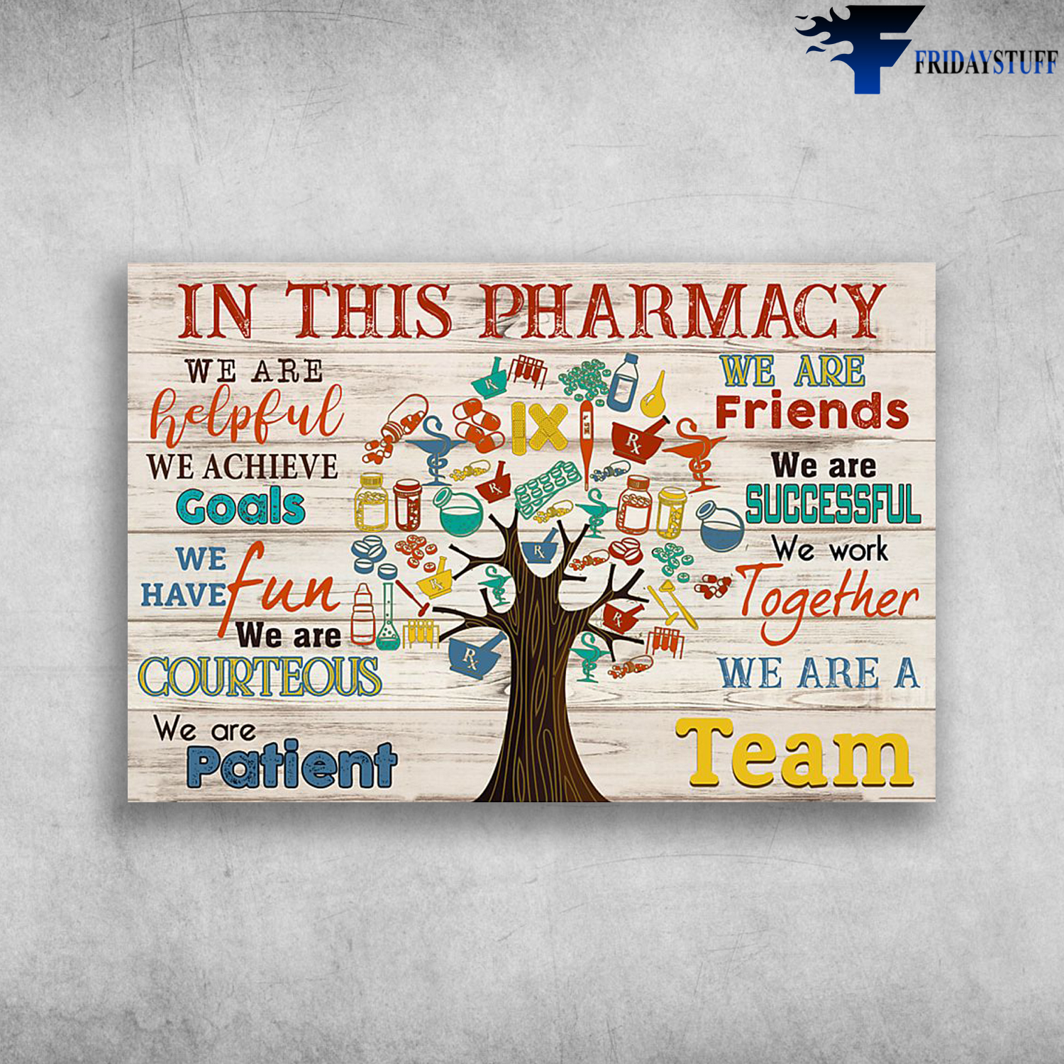 In This Pharmacy We Are Patient We Are A Team Medical