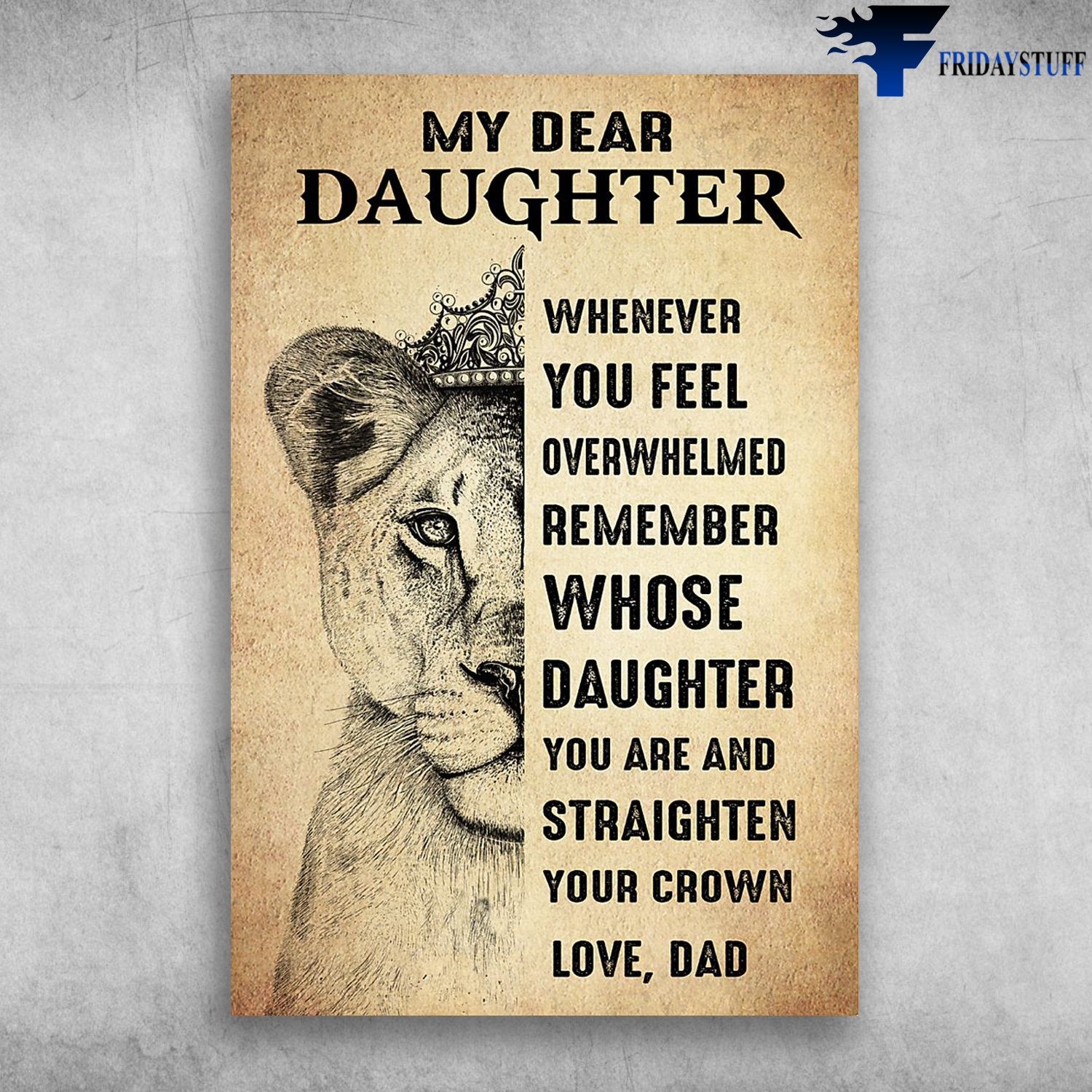My Dear Daughter Whenever You Feel Overwhelmed Lion With Crown