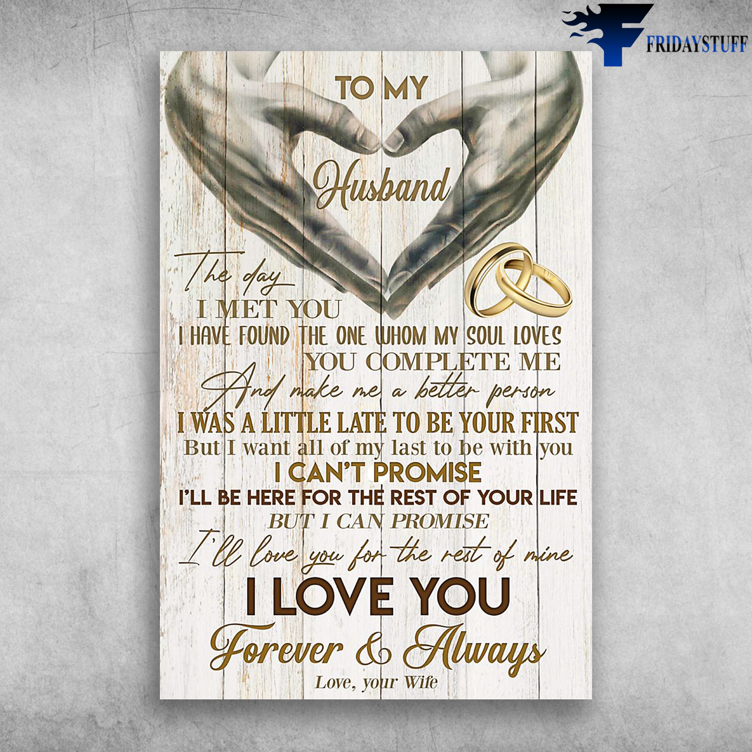 To My Husband The Day I Met You I Have Found The One Whom My Soul Loves Love Your Wife Canvas Poster Fridaystuff