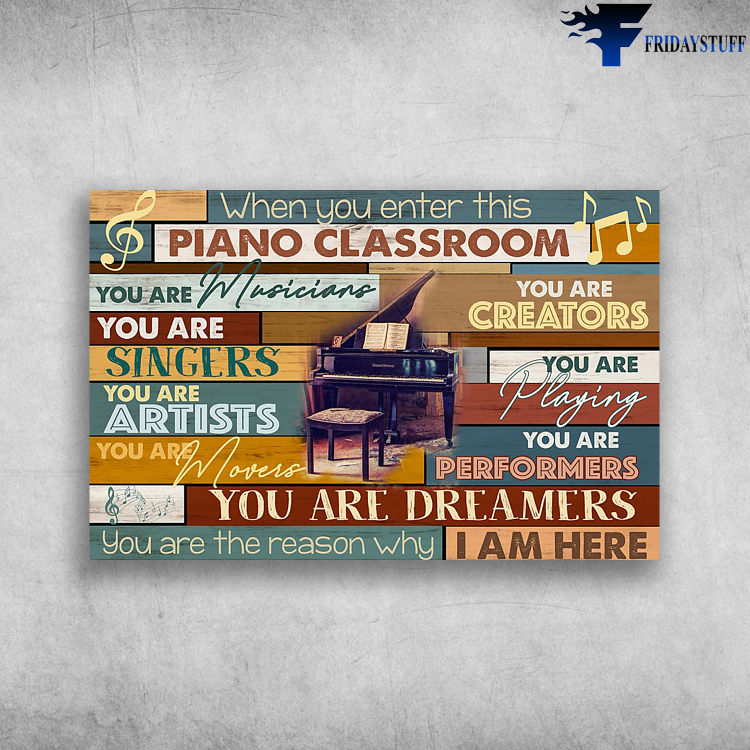 When You Enter This Piano Classroom You Are The Reason Why I Am Here You Are Playing