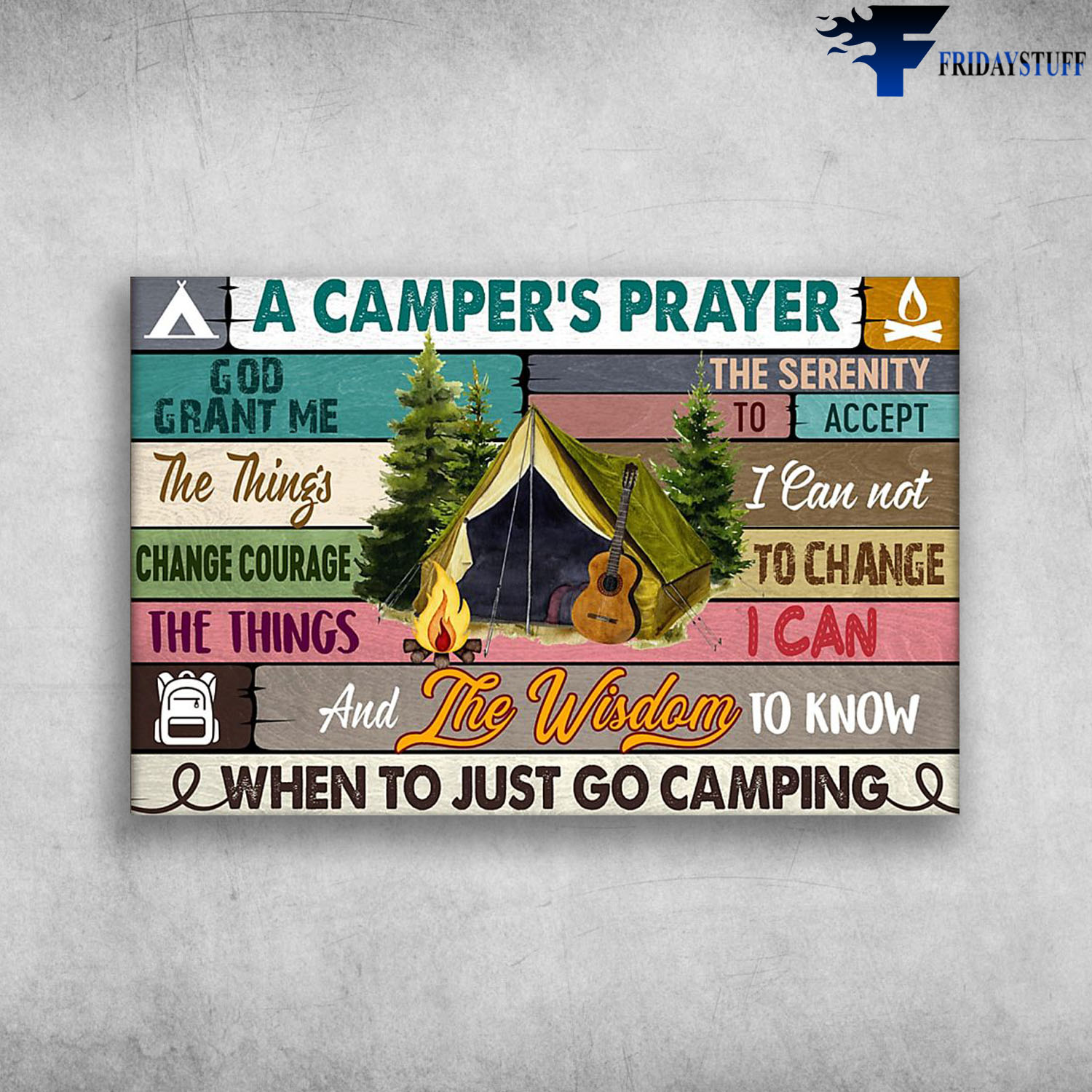 A Camper's Prayer God Grant Me The Serenity To Accept When To Just Go Camping