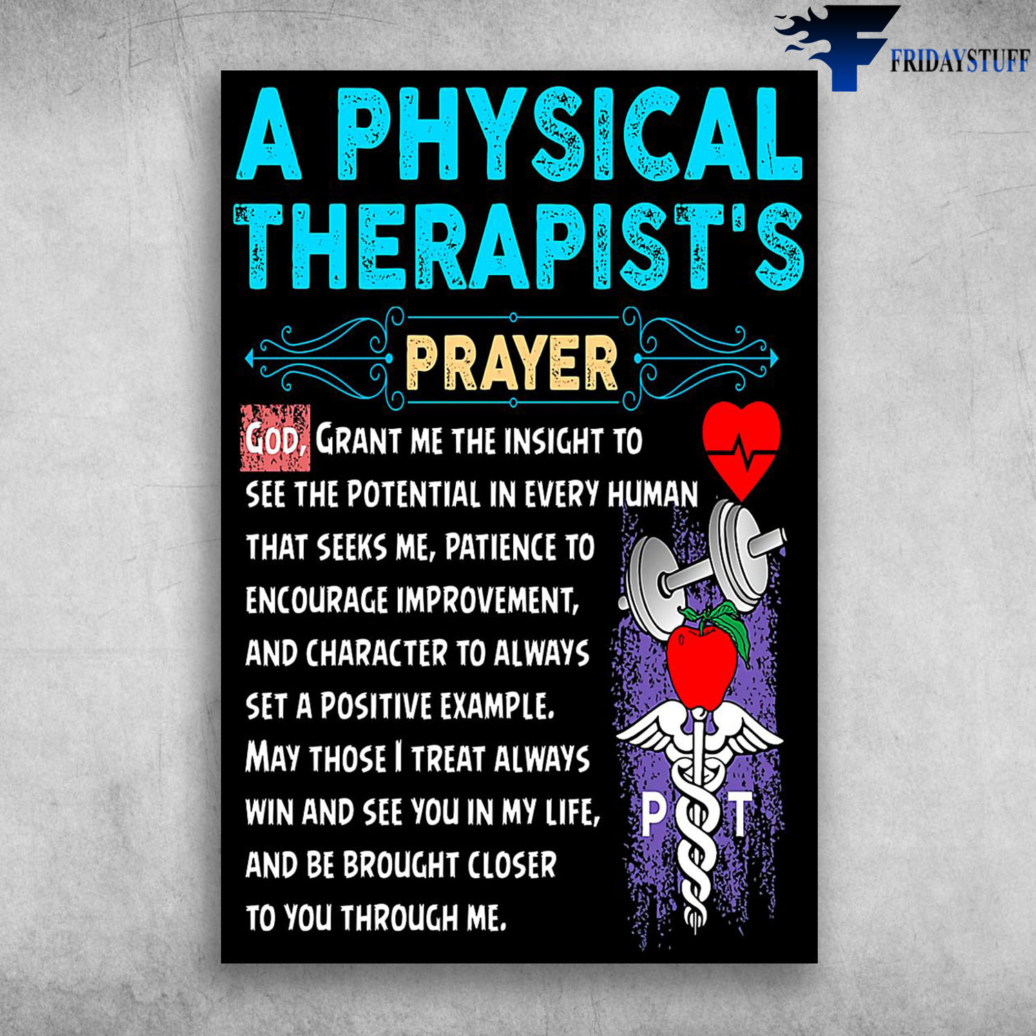 A Physical Therapist's Prayer God Grant Me The Insight