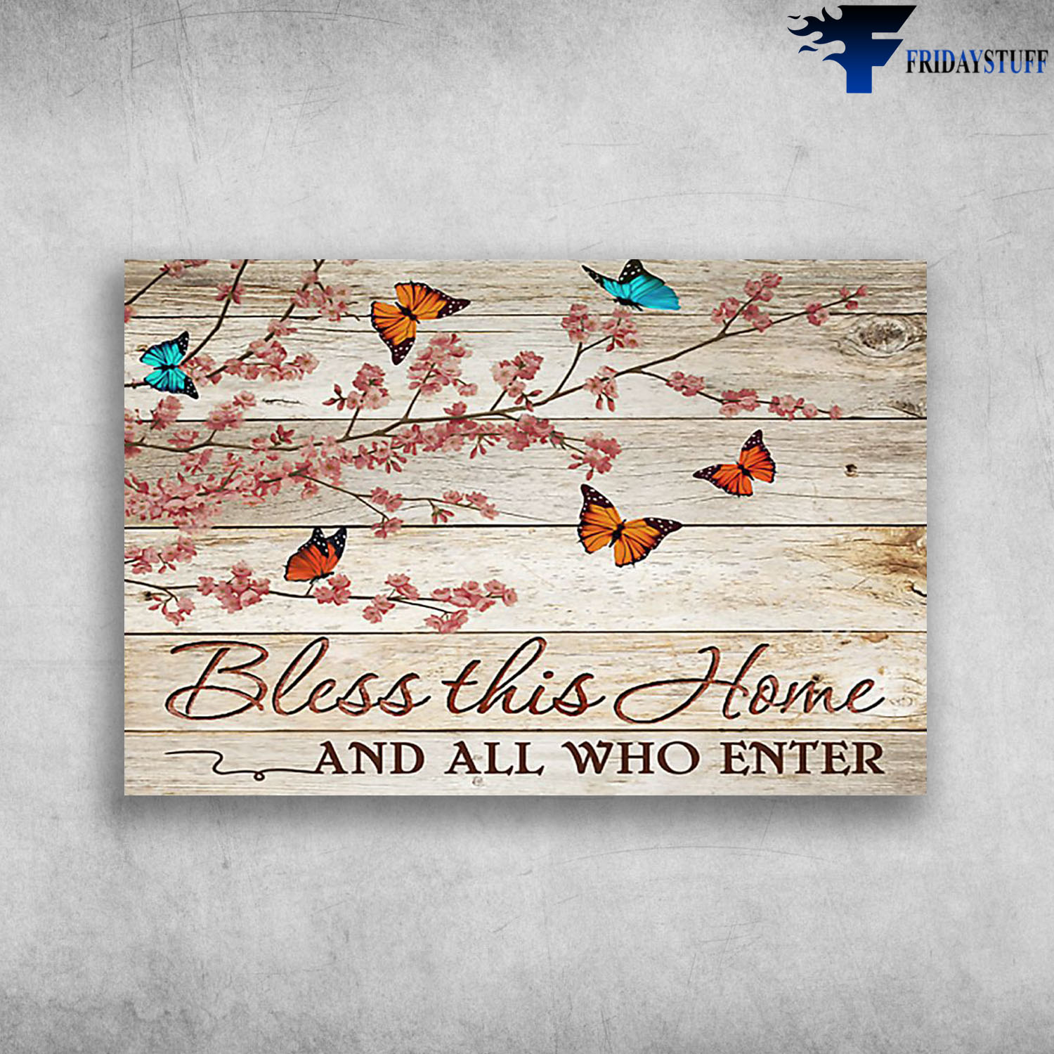 Beautiful Flower And Butterfly Bless This Home And All Who Enter