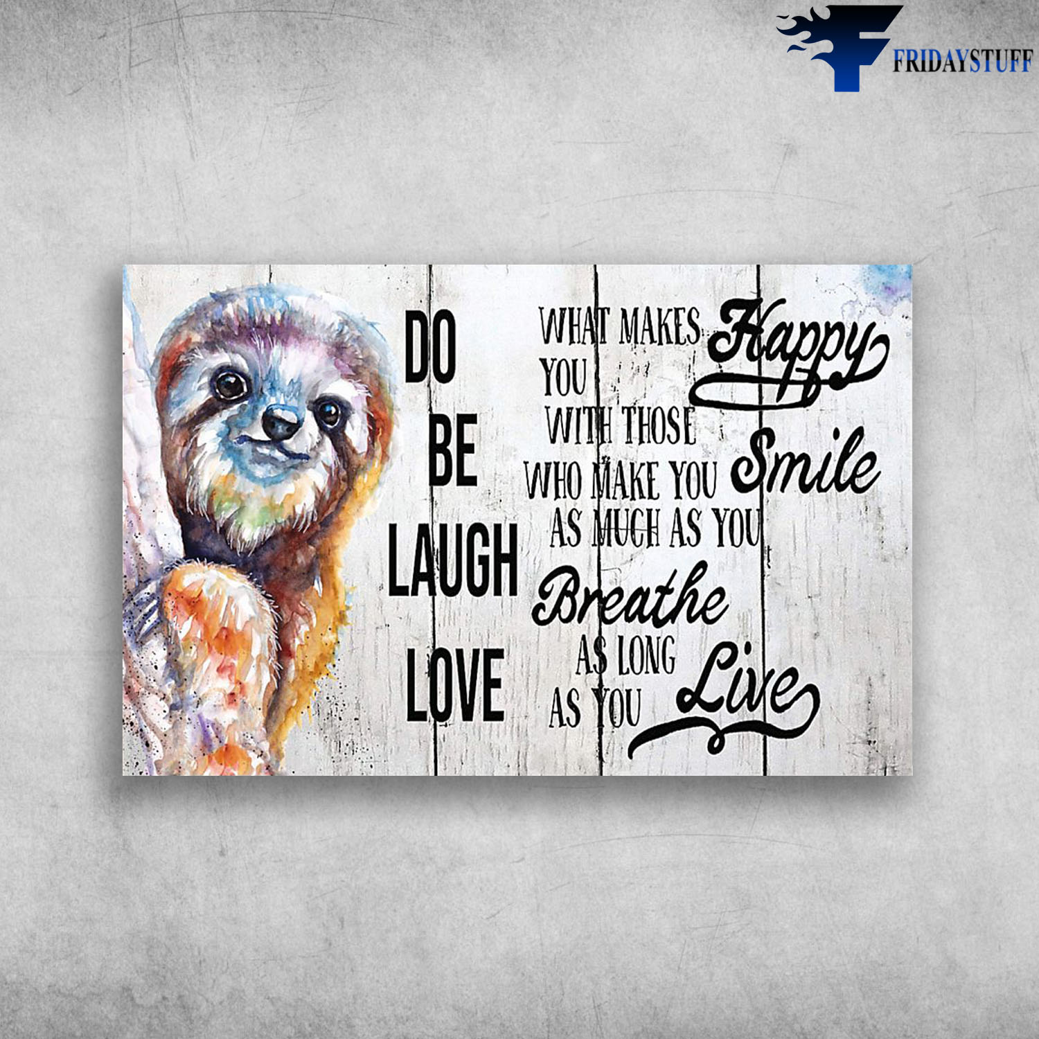 Cute Colorful Sloth Painting Love As Long As You Live
