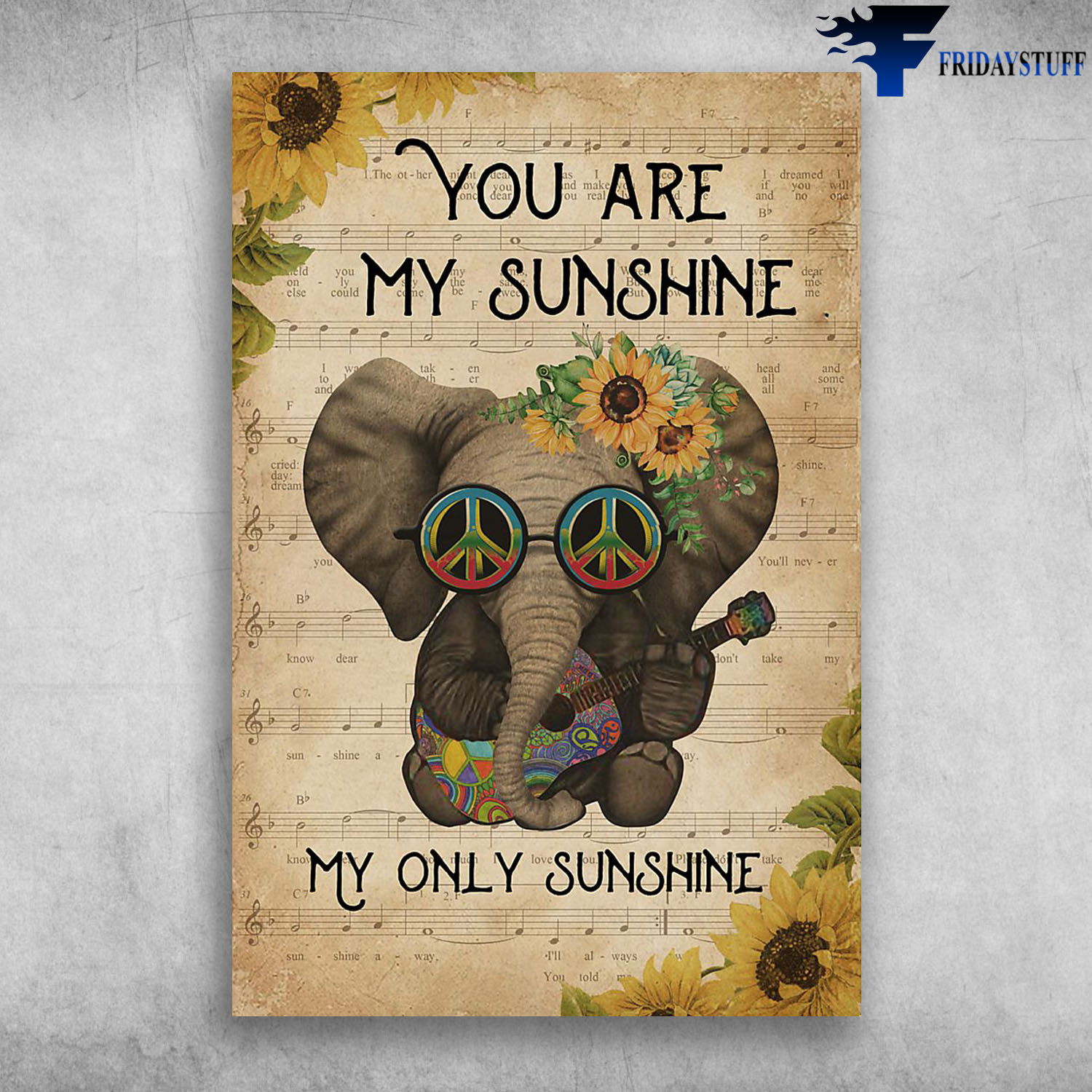 Funny Elephant Wear Peace Glasses You Are My Sunshine My Only Sunshine