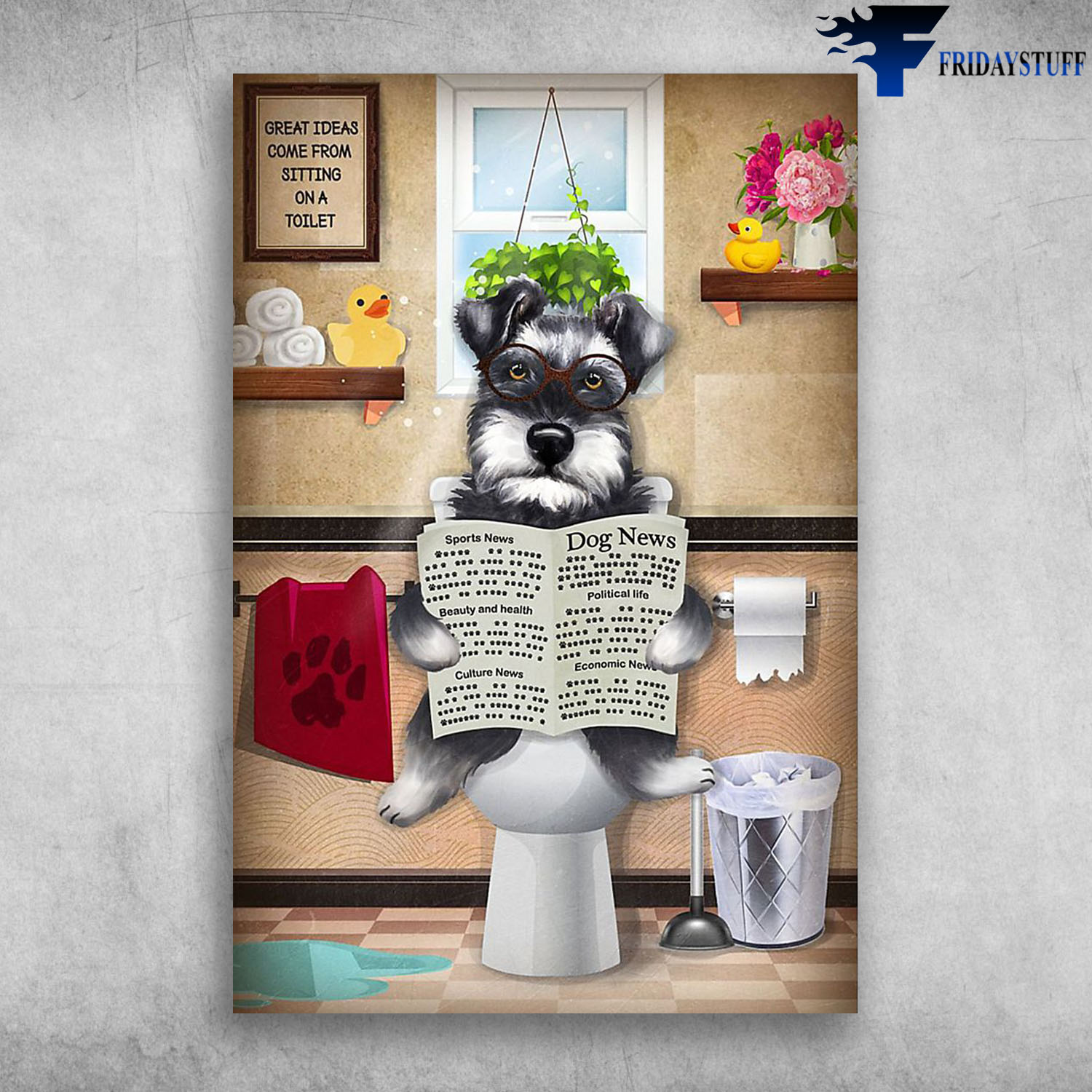 Funny Standard Schnauzer Read Newspaper In Toilet Great Ideas Come From Sitting On A Toilet