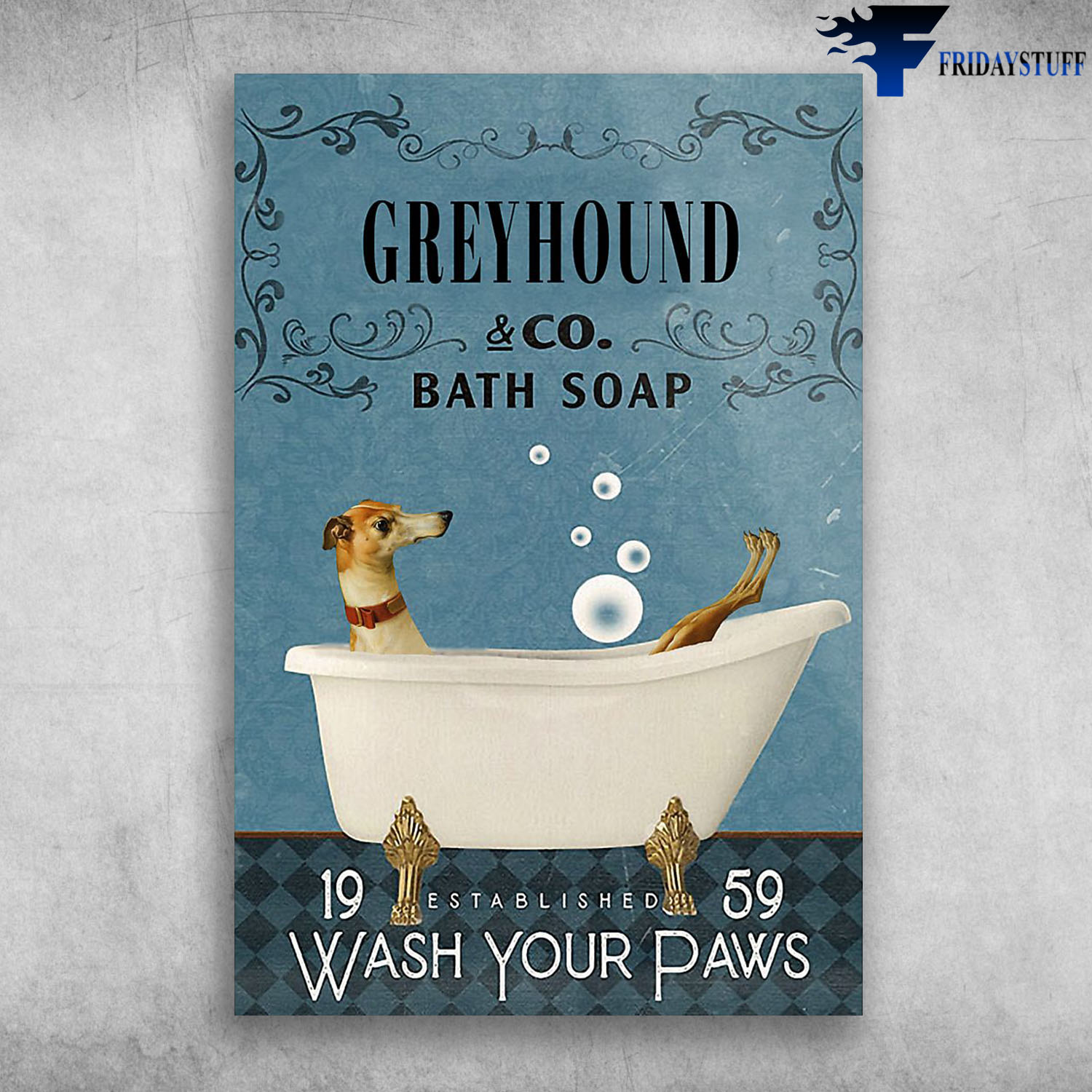 Greyhound In Bathtub Bath Soap Established Wash Your Paws