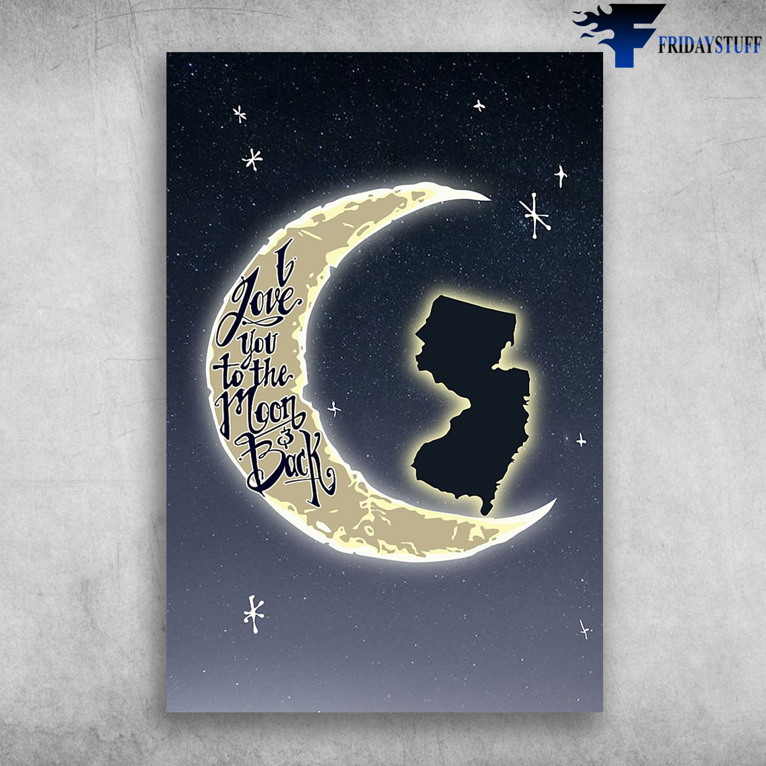 New Jersey United States Of America I Love You To The Moon And Back