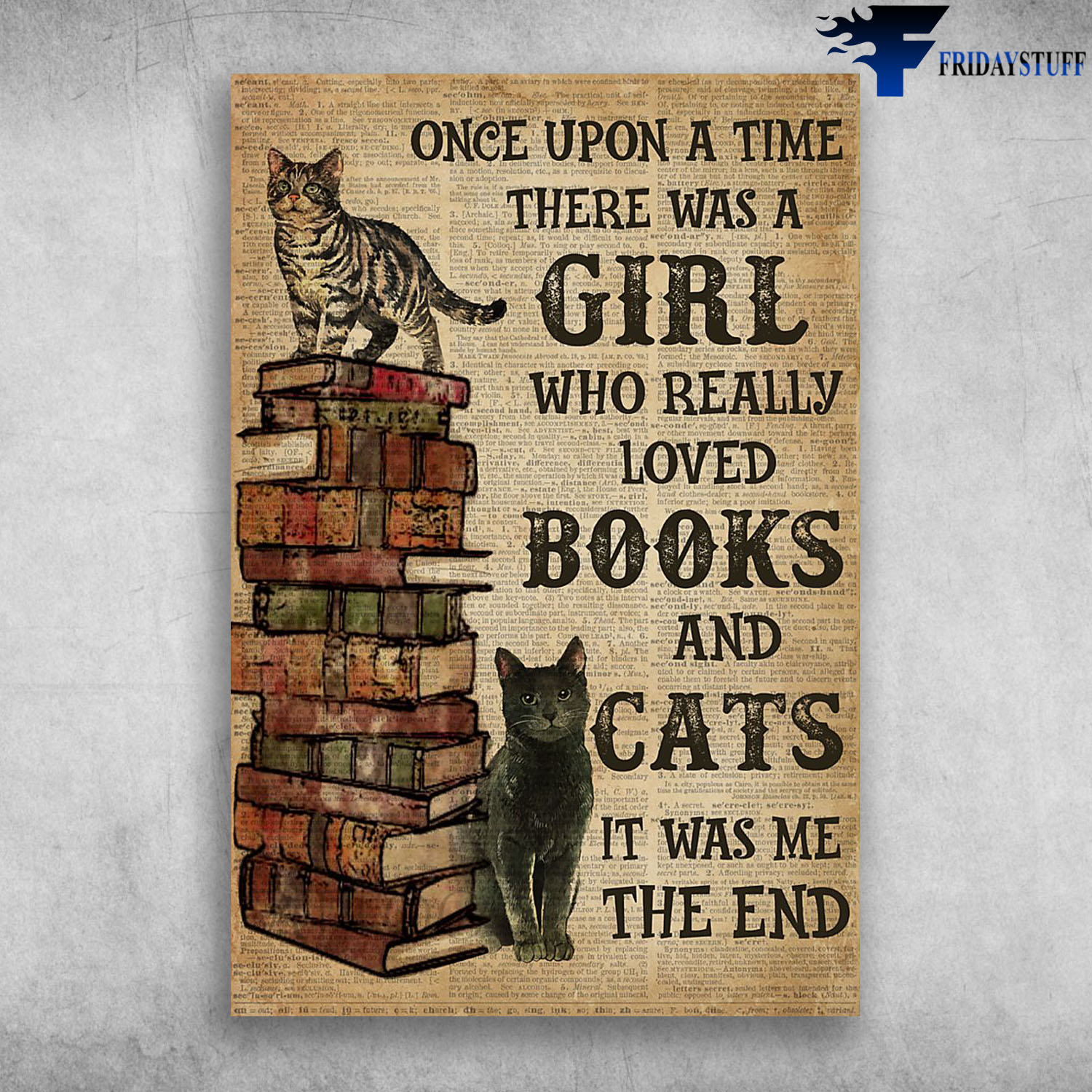 Once Upon A Time There Was A Girl Who Really Loved Books And Cats