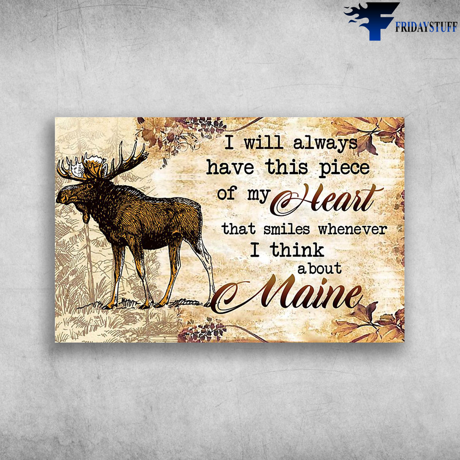 Painting Moose I Will Always Have This Piece Of My Heart Maine America