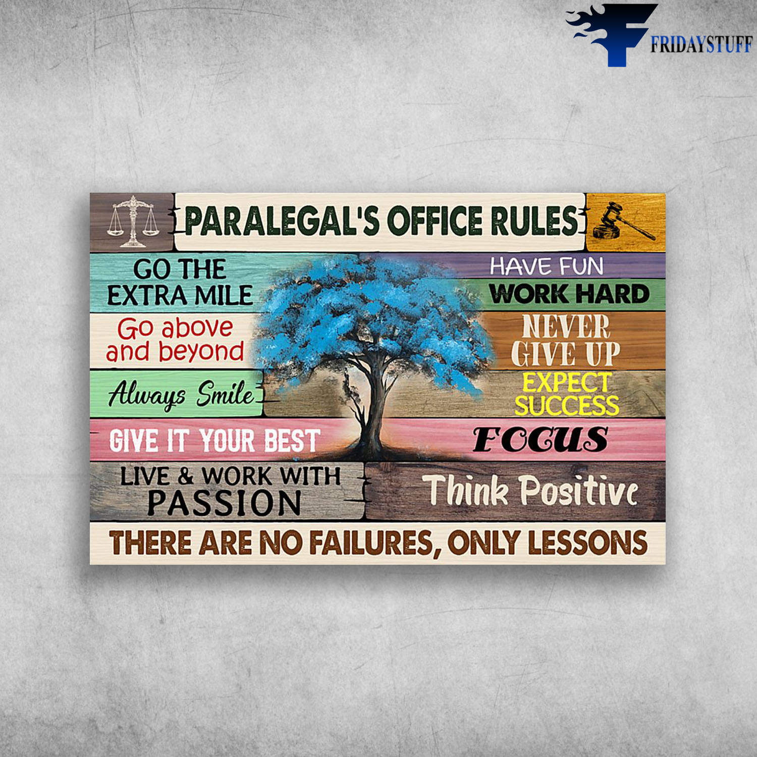 Paralegal's Office Rules Go The Extra Mile Have Fun Work Hard