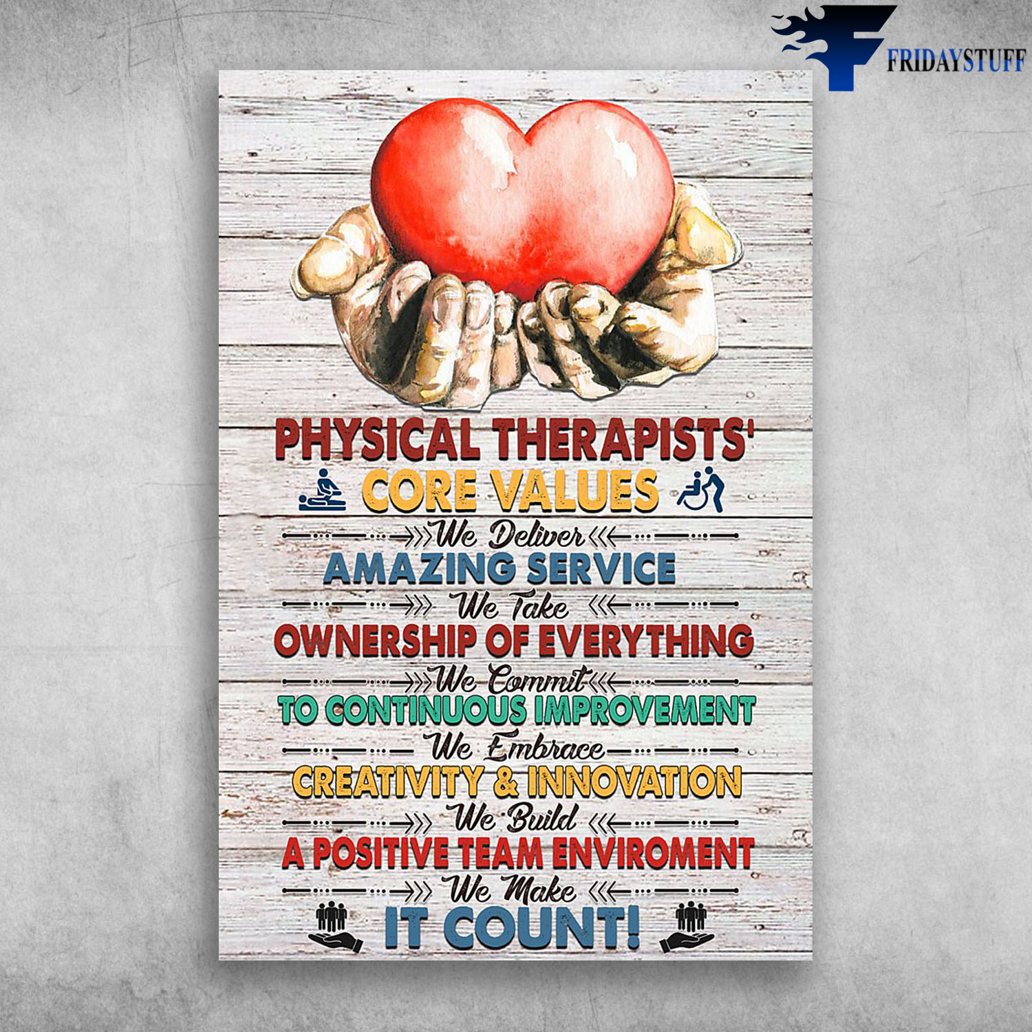 Physical Therapists' Core Values We Deliver Amazing Service