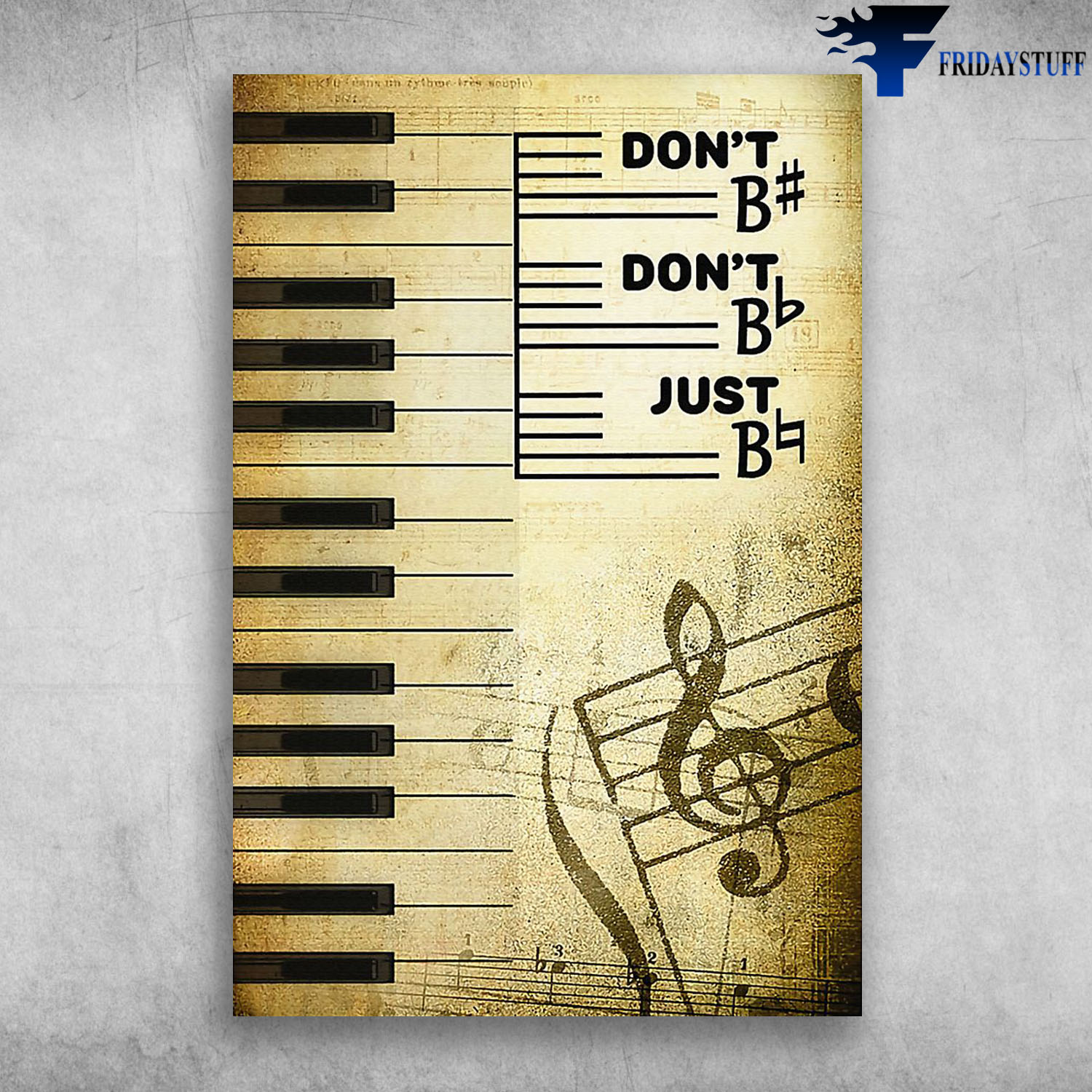 Piano Musical Instrument Don't B# Don't Bb Just B Natural Music For The Soul