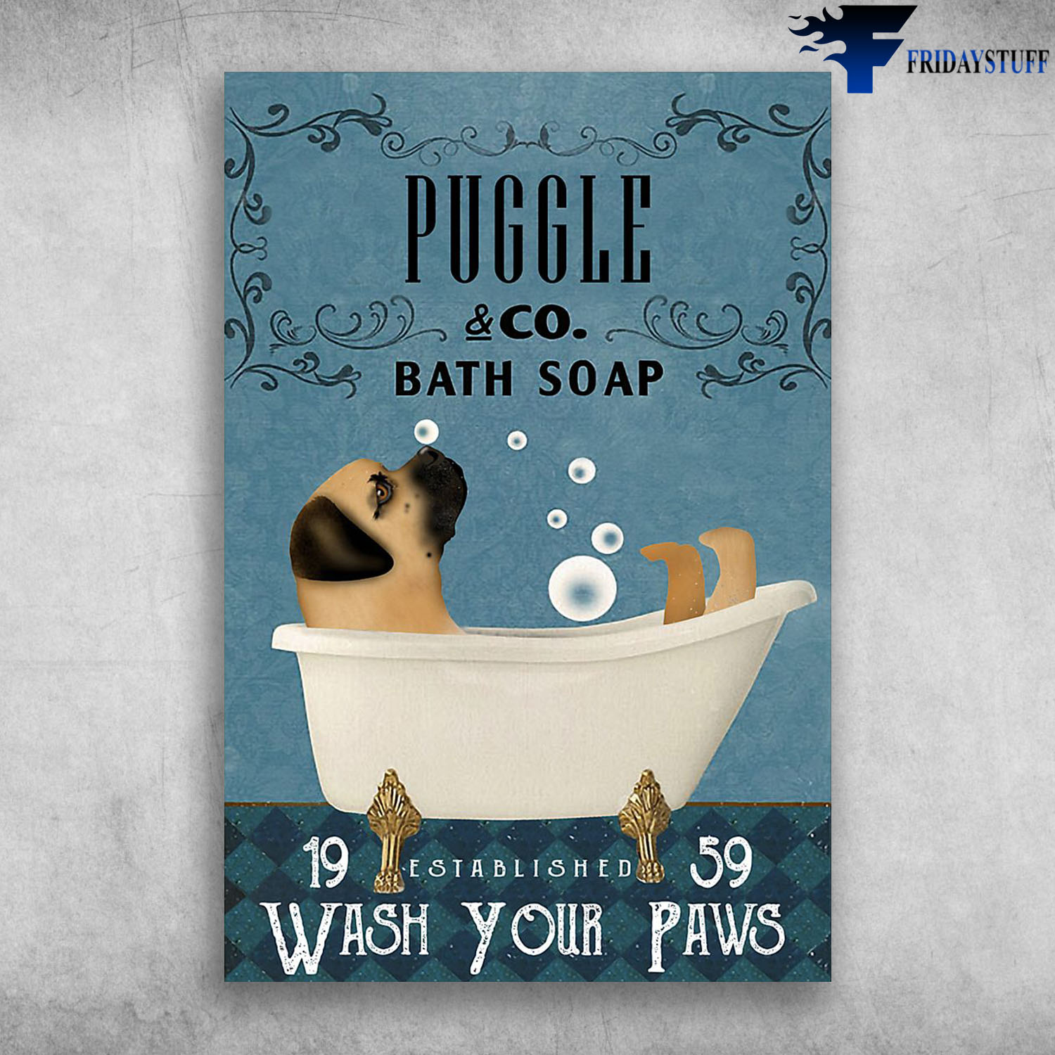 Puggle In Bathtub Bath Soap Established Wash Your Paws