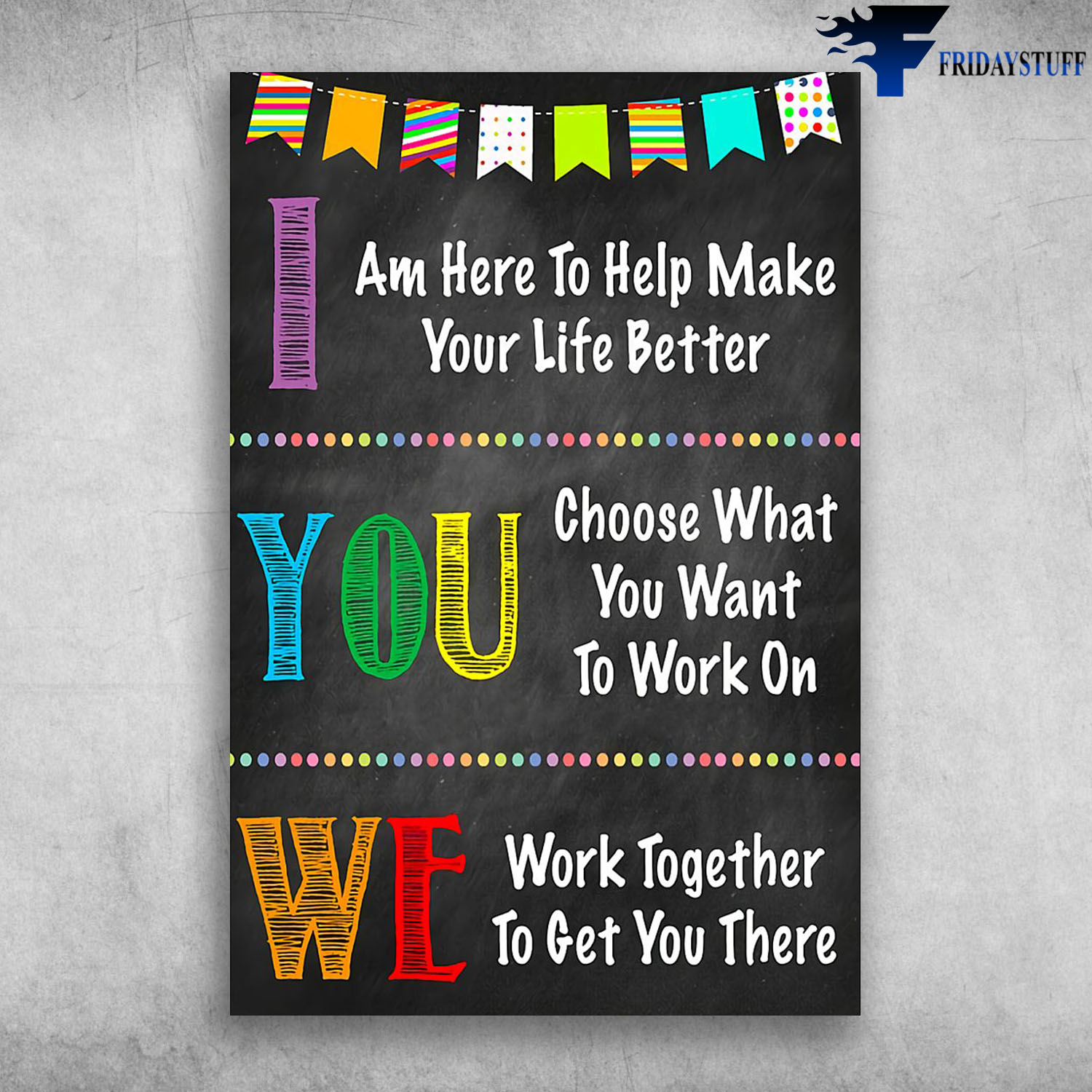 You Choose What You Want To Work On We Work Together To Get You There
