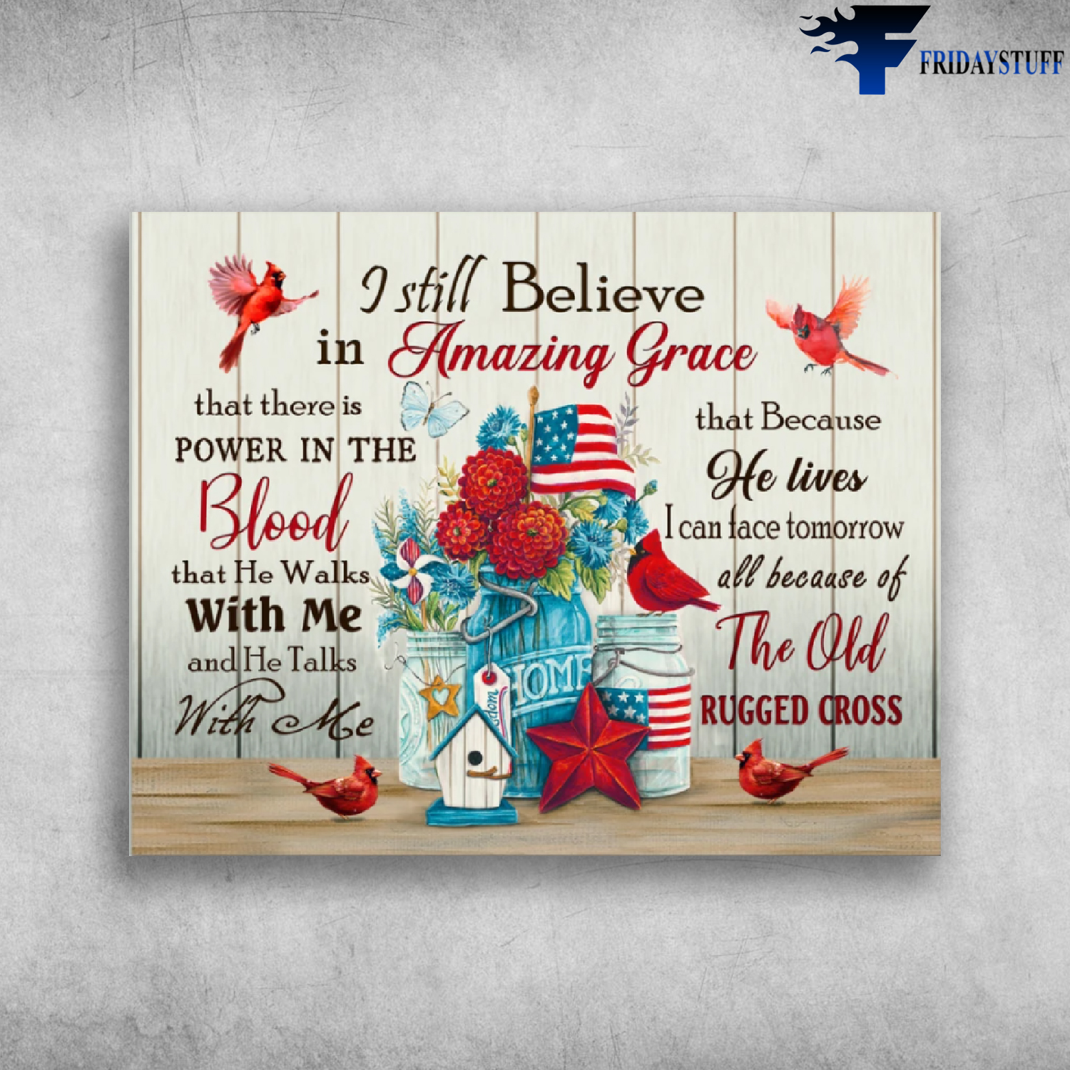 Cardinal Bird And American Flag - I Still Believe In Amazing Grace