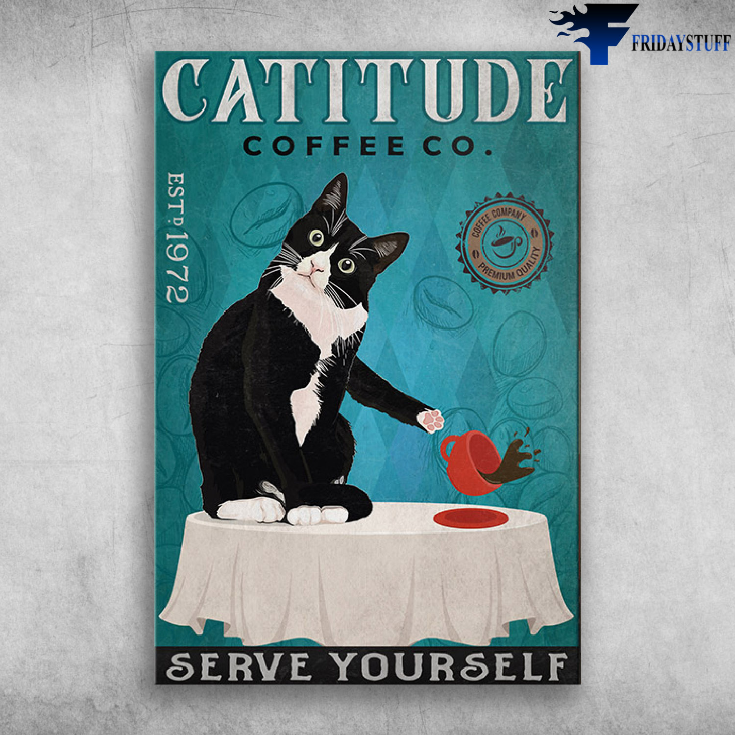 Black Cat With Coffee Cattitude Coffee Co. Serve Yourself Estd 1972