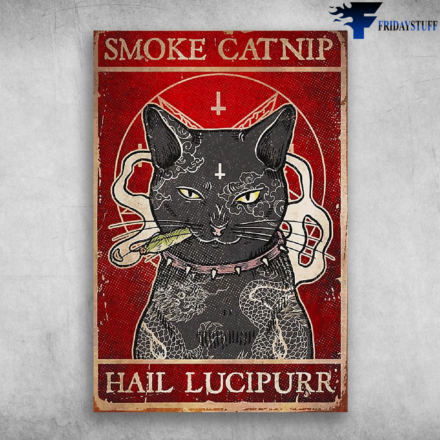 Cool Cat Is Smoking And Jesus - Smoke Catnip Hail Lucipurr