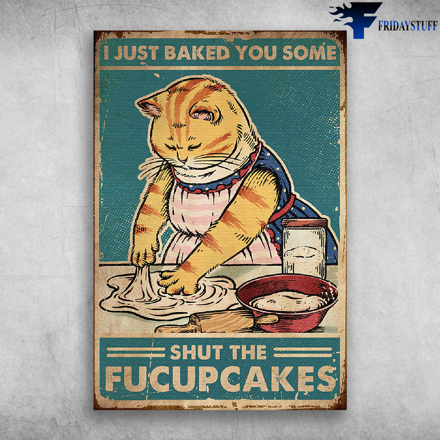 Yellow Meow Make Bake I Just Baked You Some Shut The Fucupcakes