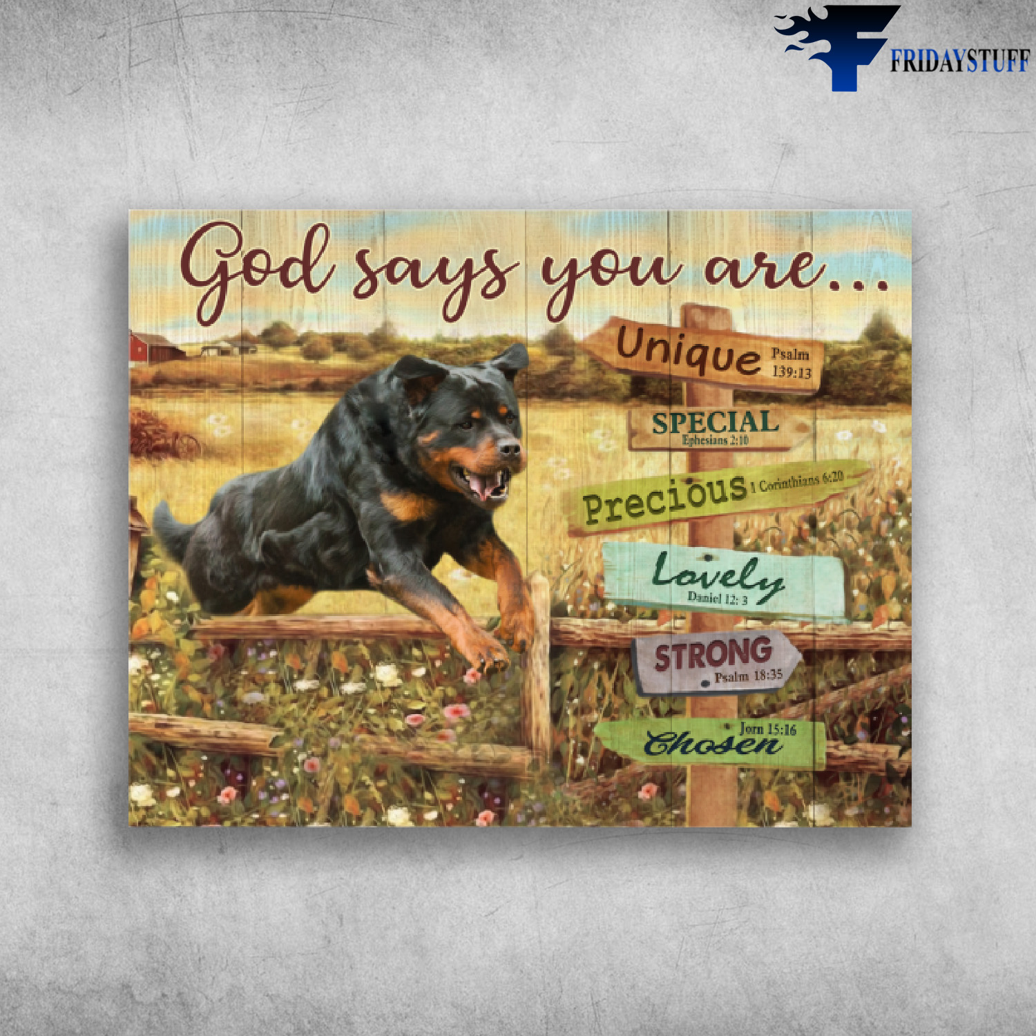 God Says You Are Unique Special Precious Lovely Strong Chosen Rottweiler Dogs