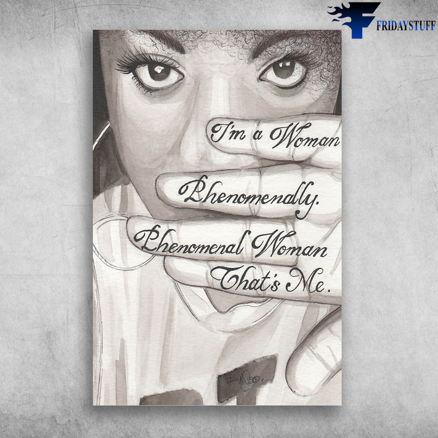 i-m-a-woman-phenomenally-phenomenal-woman-that-s-me-by-maya-angelou