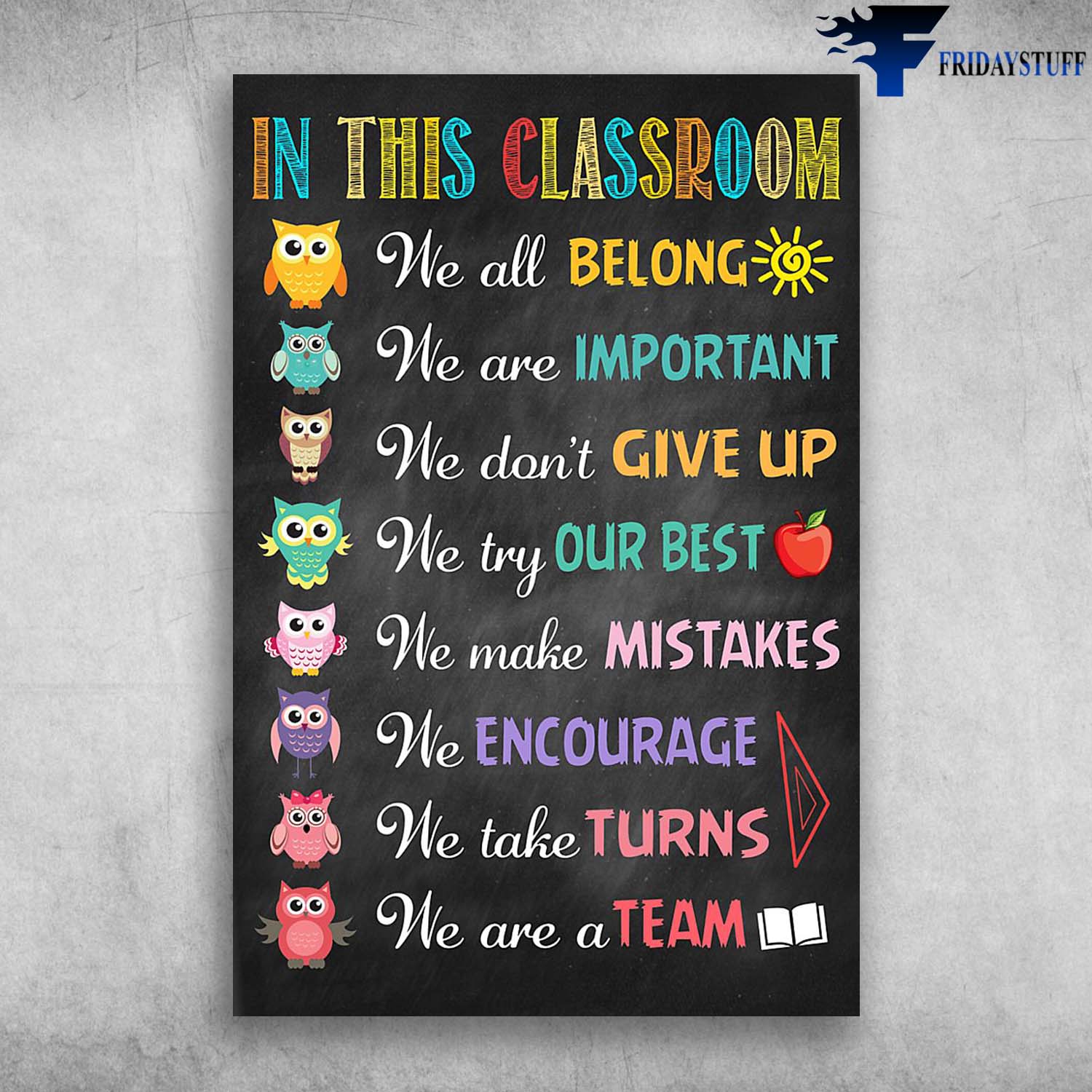 In This Classroom We Are A Team