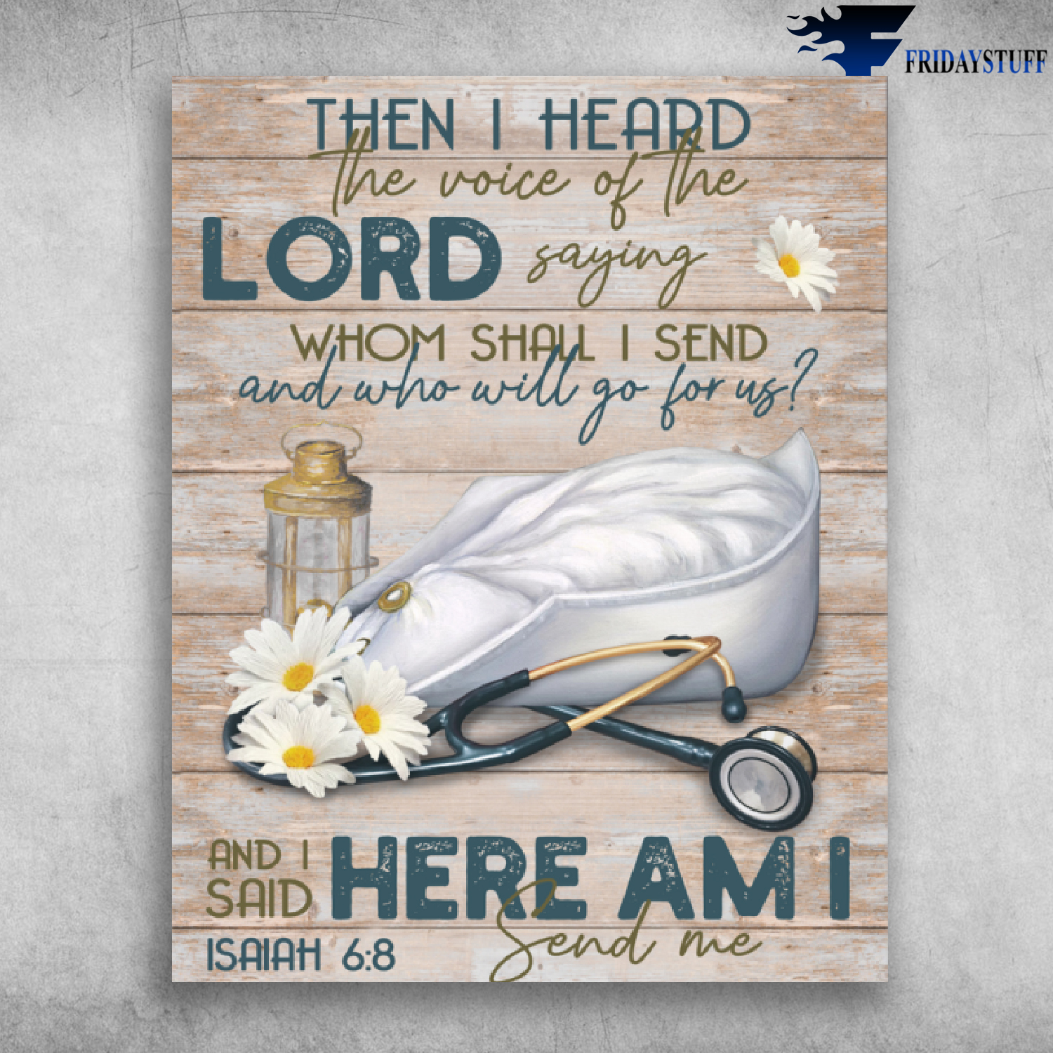 Then I Heard The Voice Of The Lord Saying Whom Shall I Send And Who Will Go For Us - Nurse