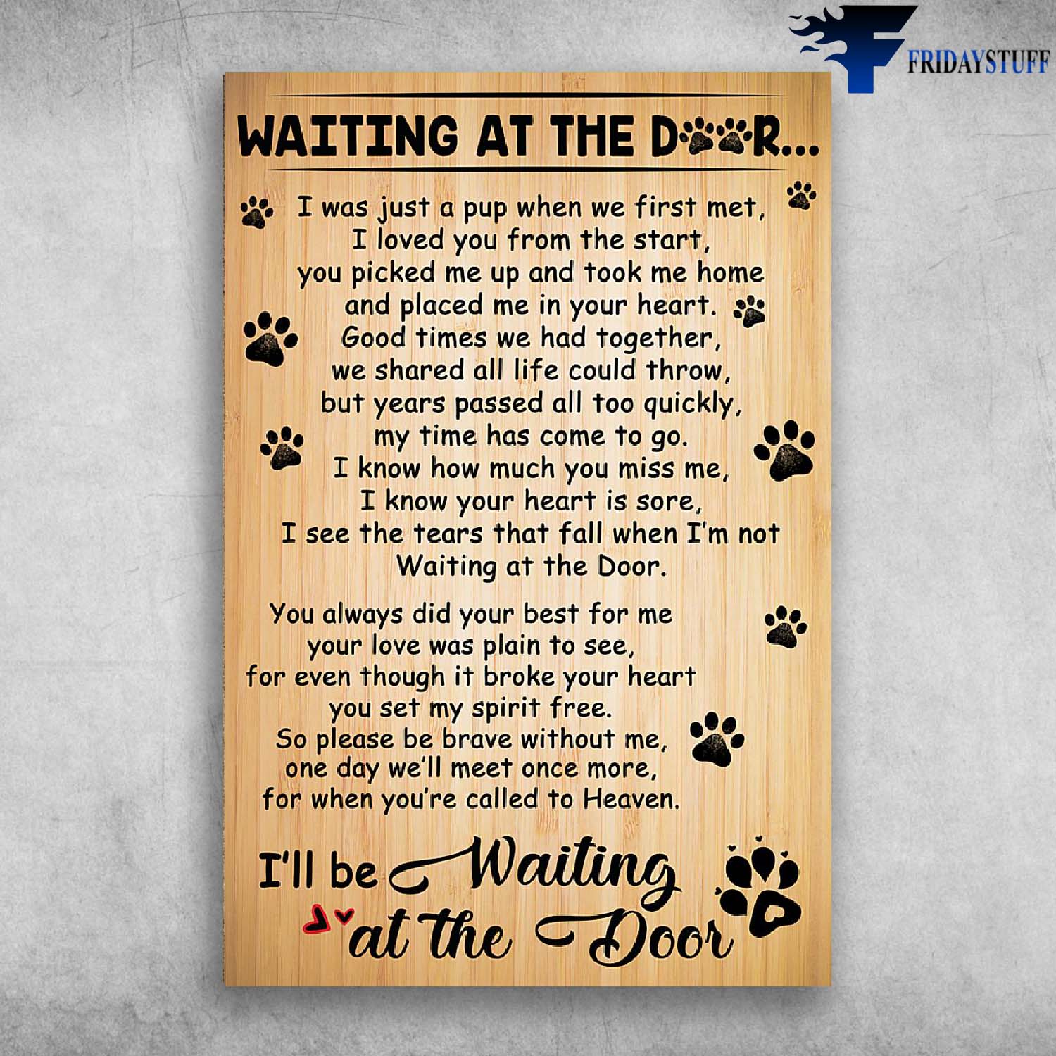 Waiting At The Door - I was just a pup when we first met, I love 