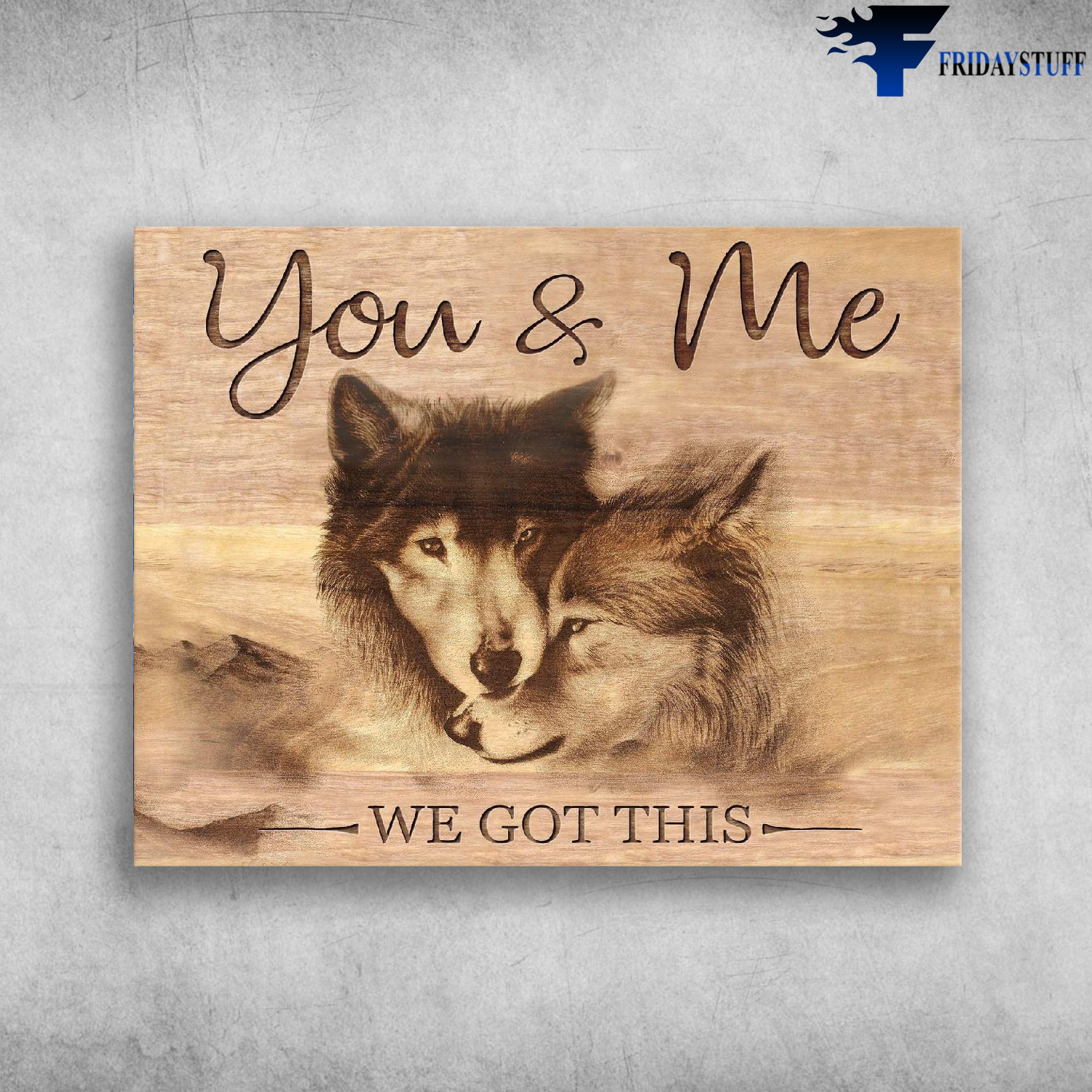 You And Me We Got This Couple Wolf