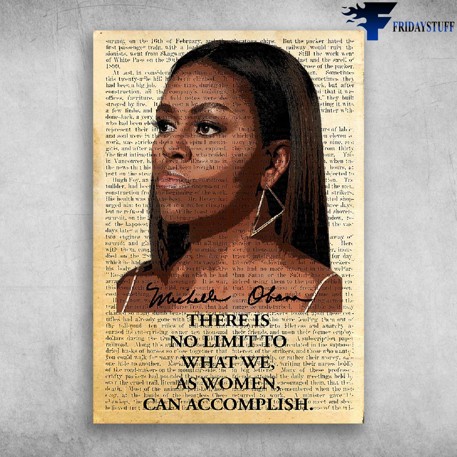 Michelle Obama - There Is No Limit To What We, As Women Can Accomplish.