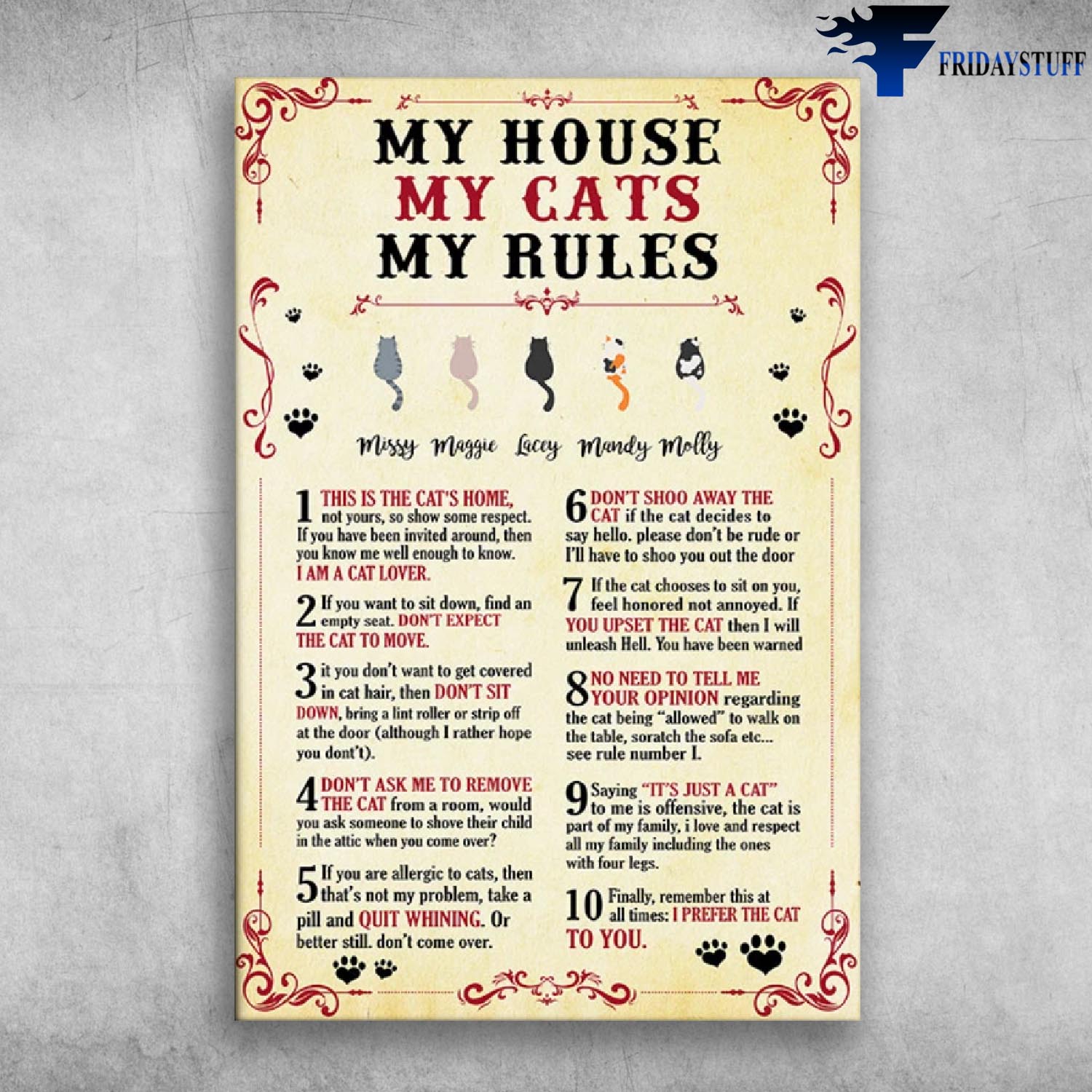 My House My Cats My Rules Missy Maggie Lacey Mandy Molly