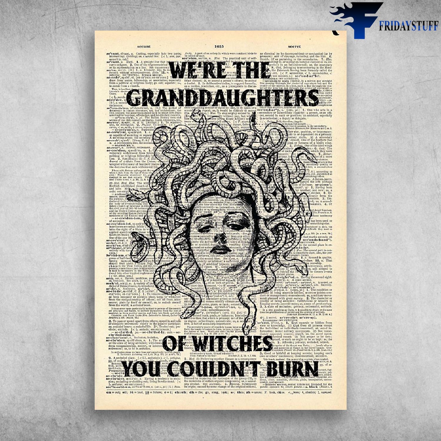 We're The Granddaughters Of Witches You Couldn't Burn - Medusa