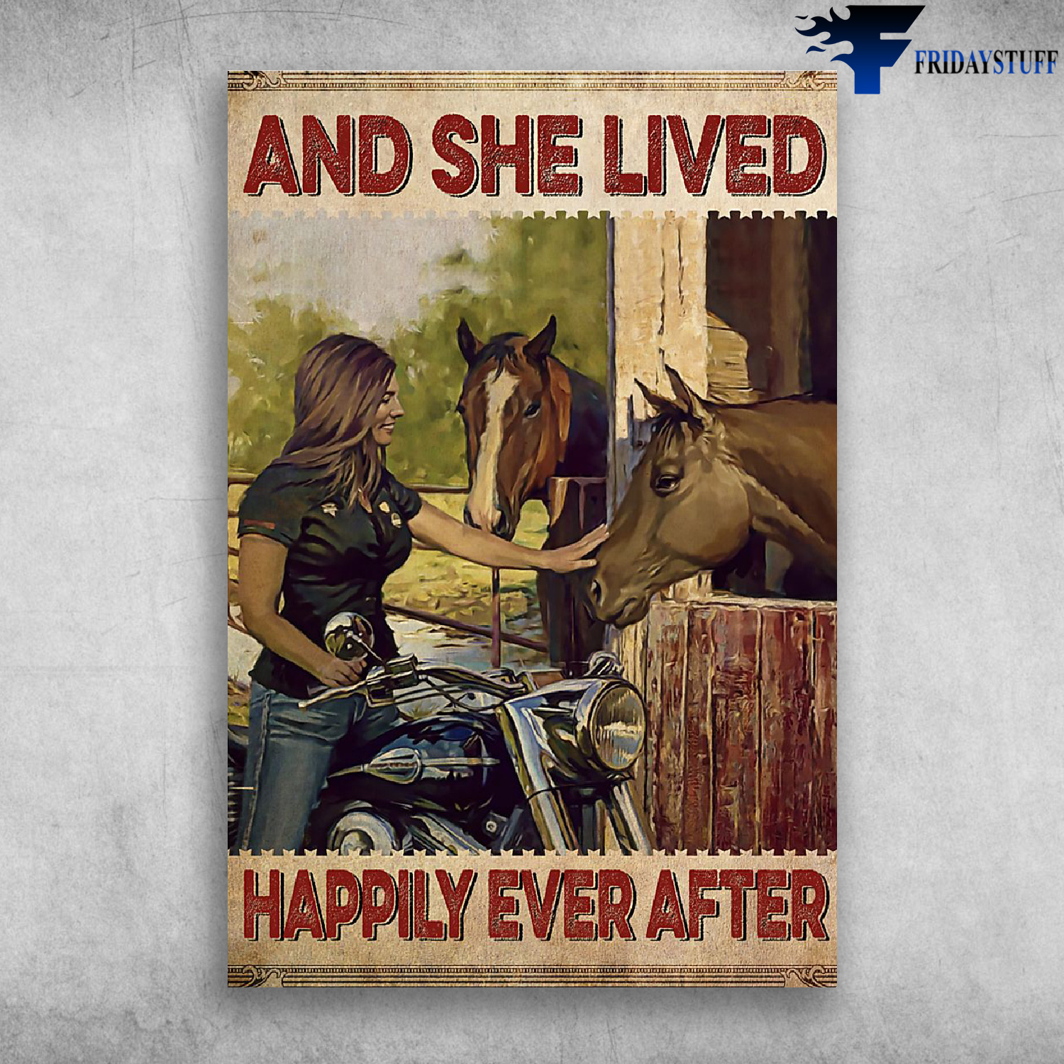 And She Lived Happily Ever After - The biker girl loves horses